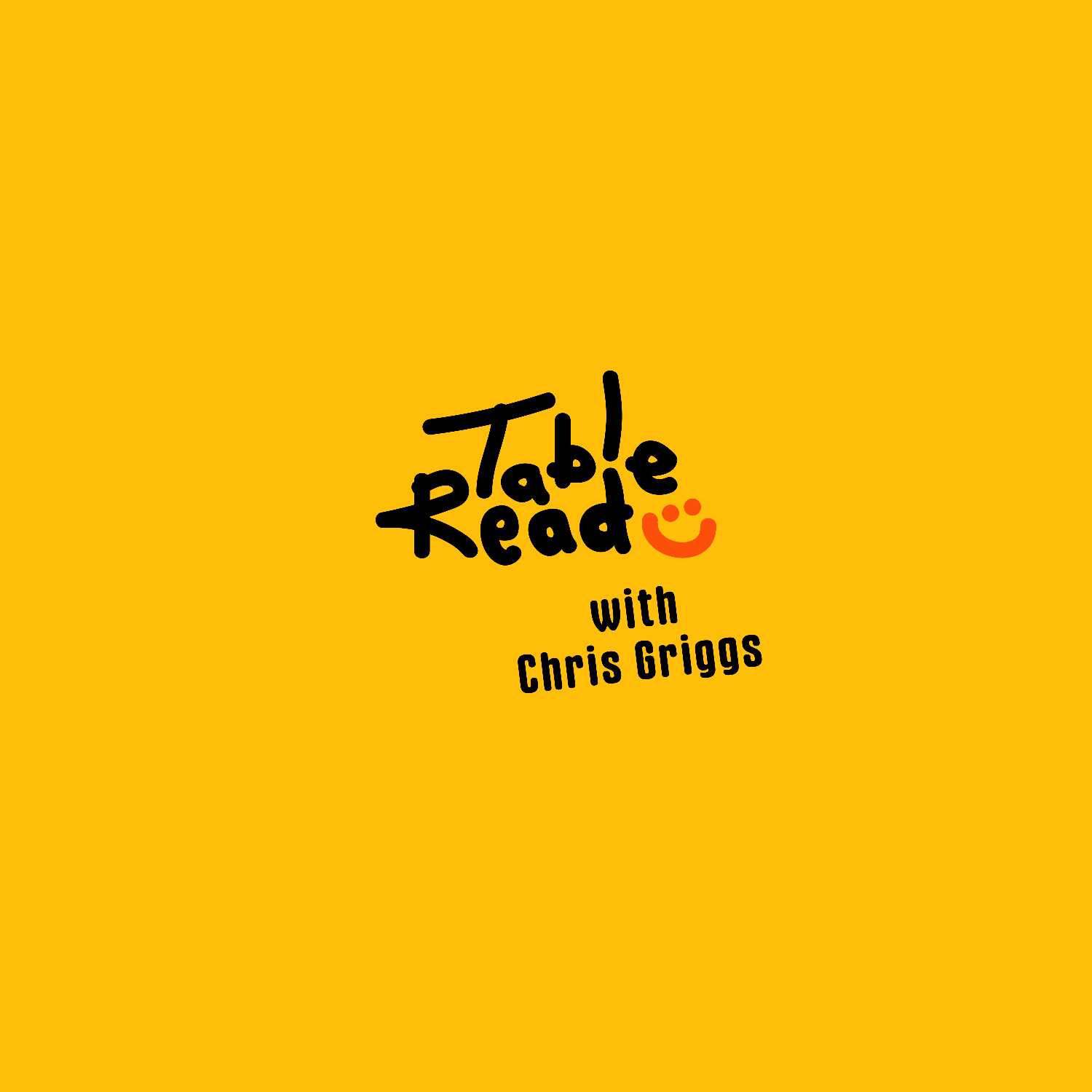 Chris Griggs | TABLE READ PODCAST