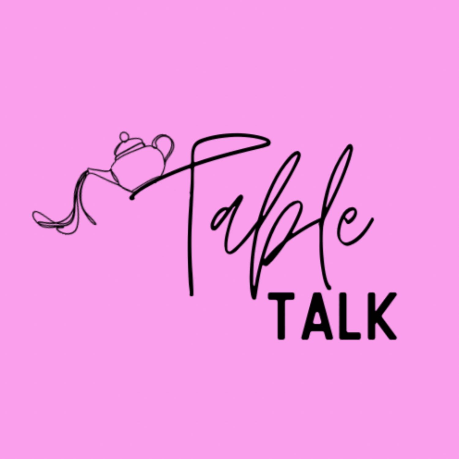 Table Talk Podcast