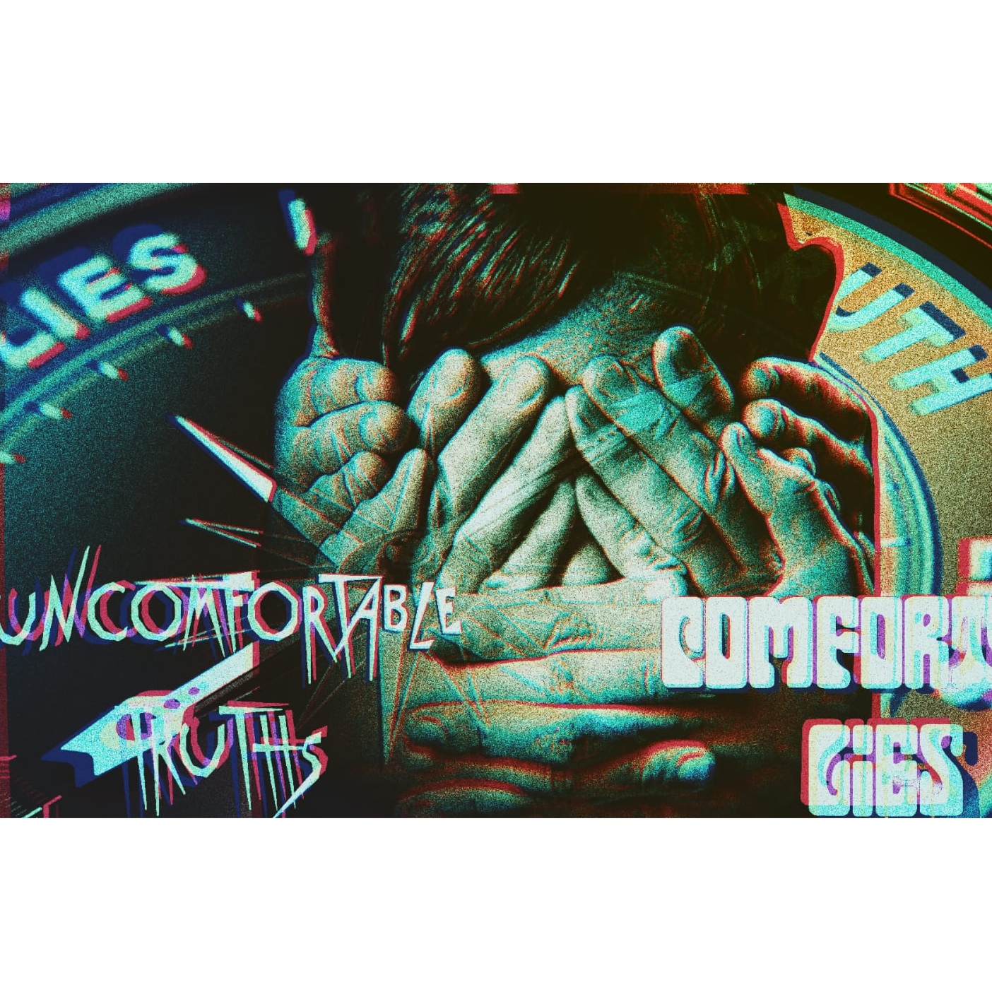 Uncomfortable Truths vs Comforting Lies episode artwork