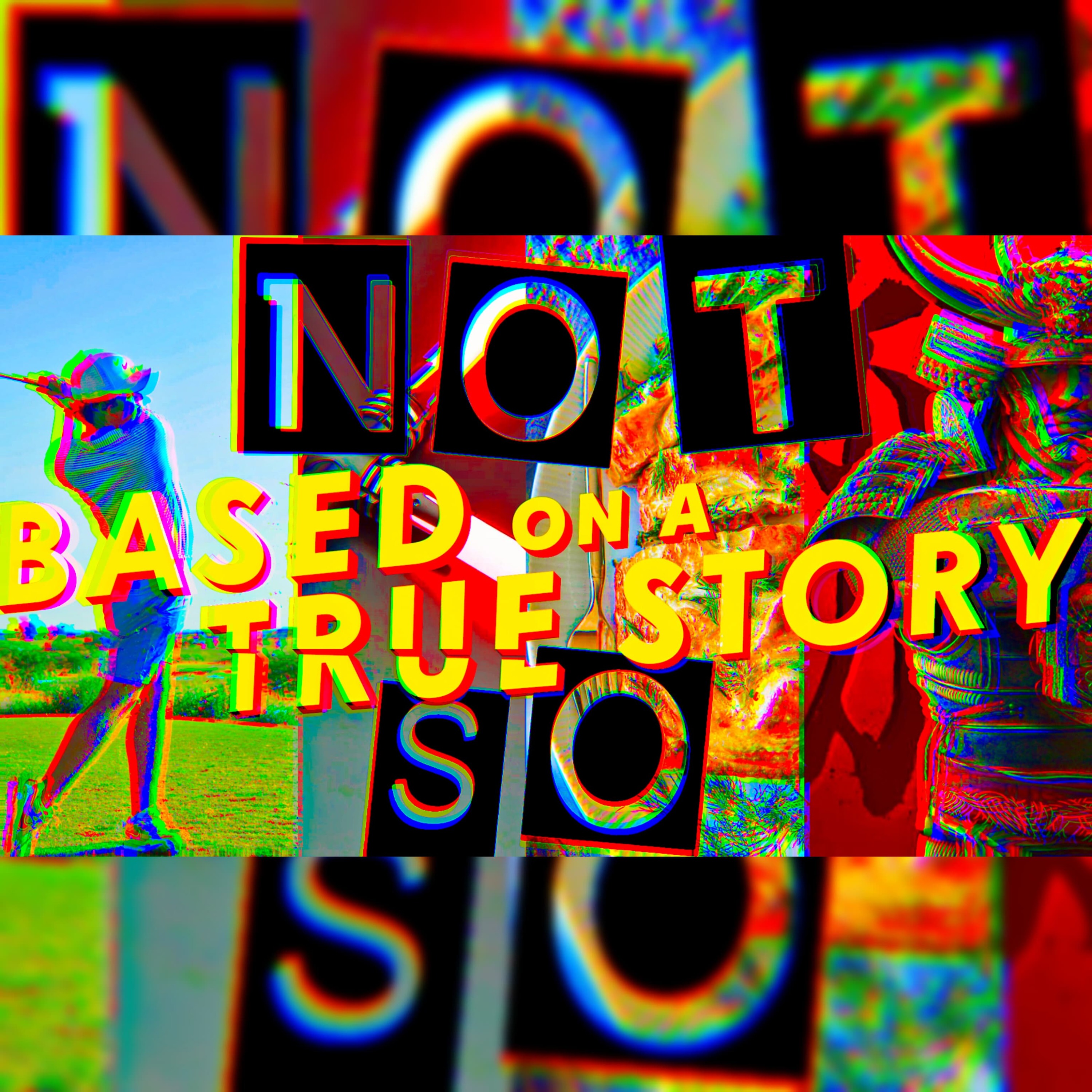 Based On A Not So True Story episode artwork