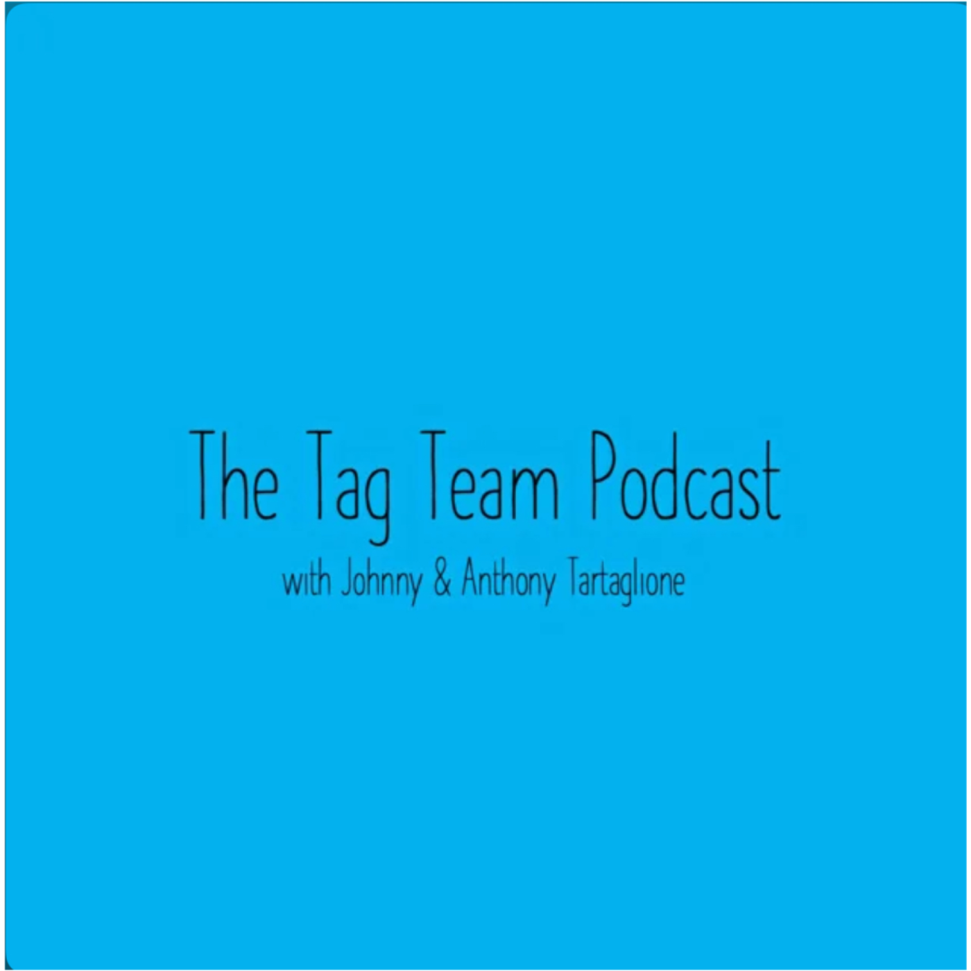 The Tag Team Podcast