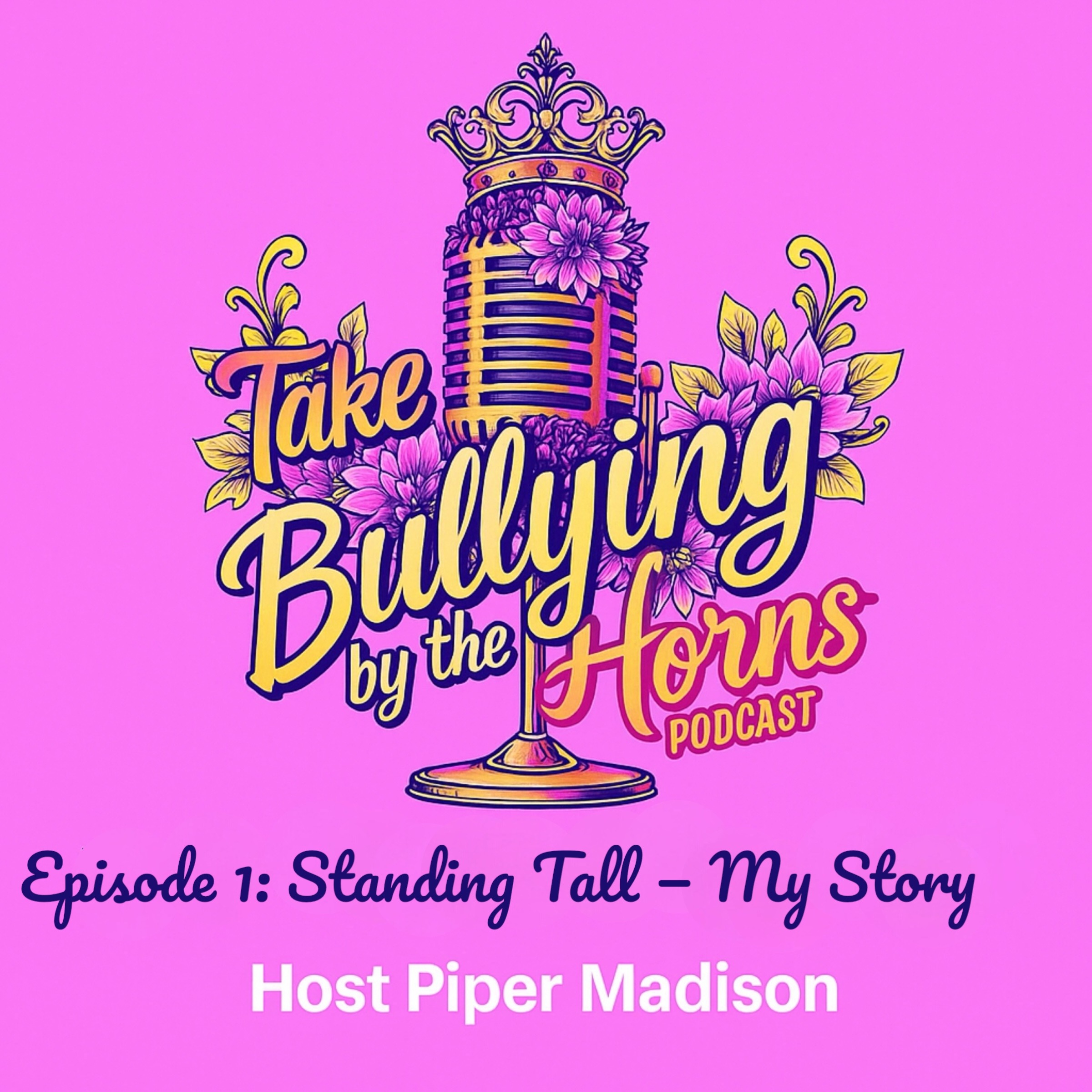 Take Bullying by the Horns the Podcast