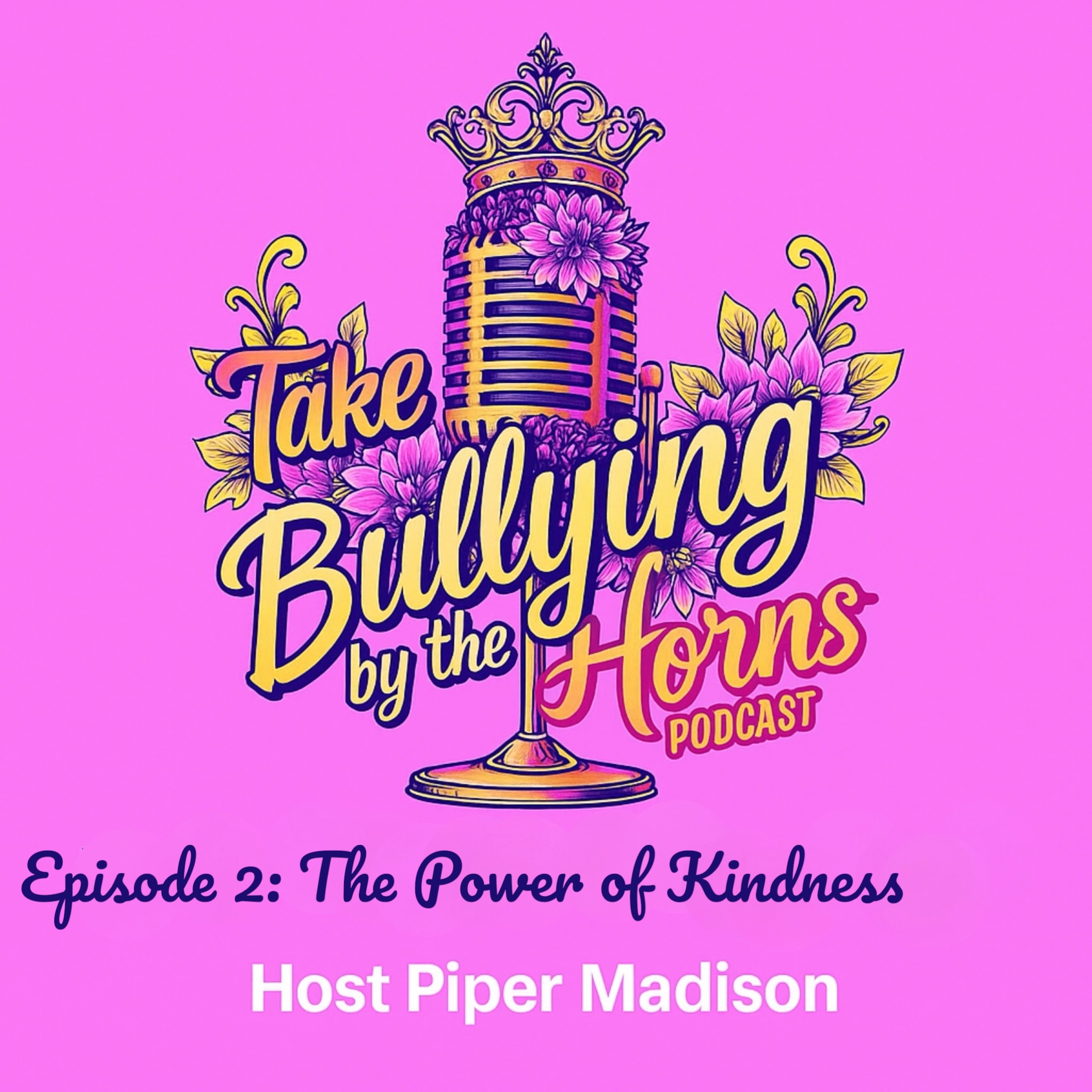 Take Bullying by the Horns the Podcast