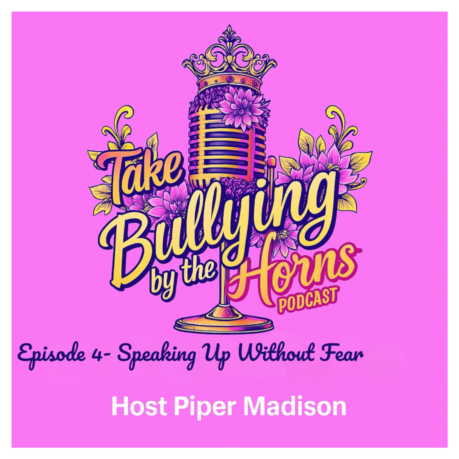 Take Bullying by the Horns the Podcast