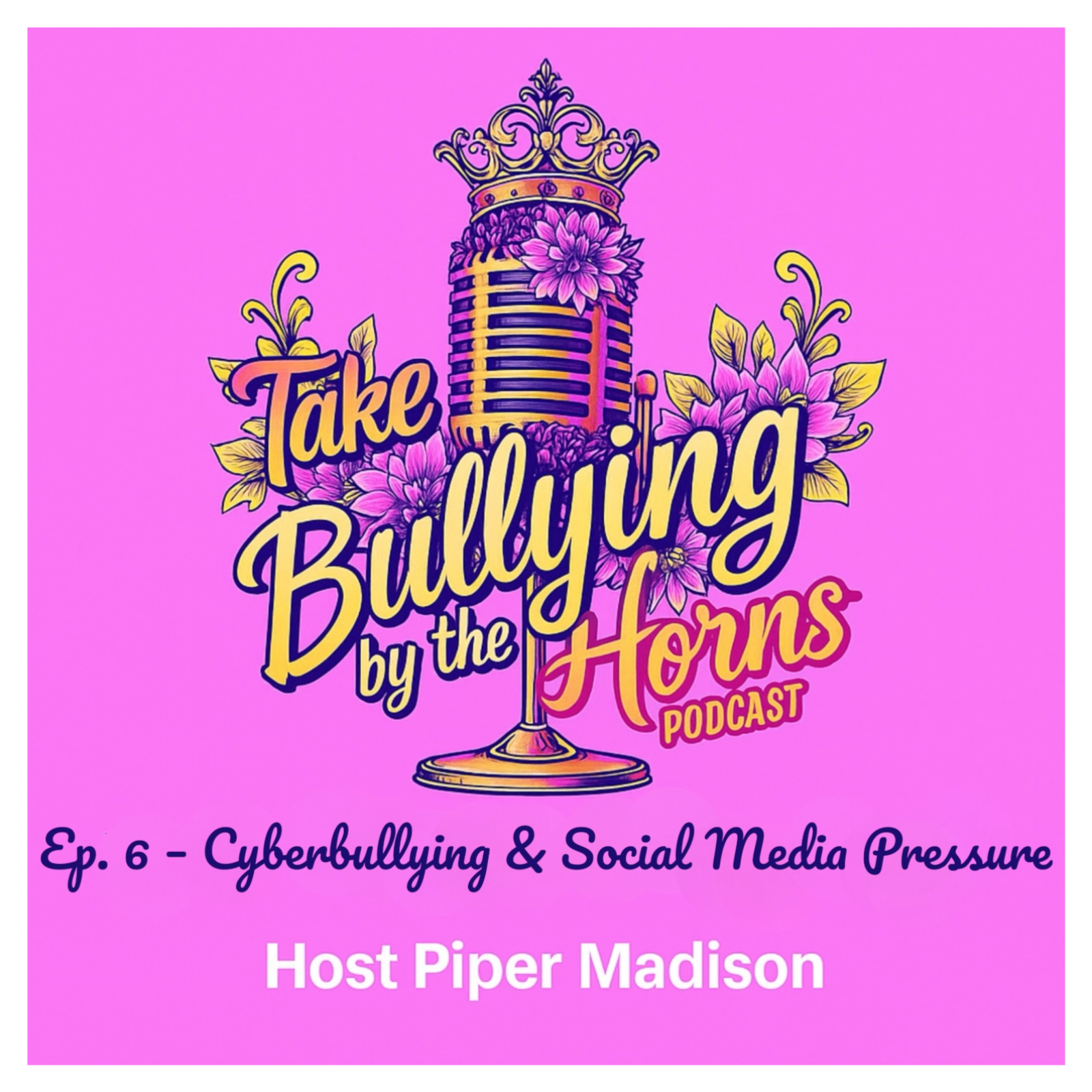 Take Bullying by the Horns the Podcast