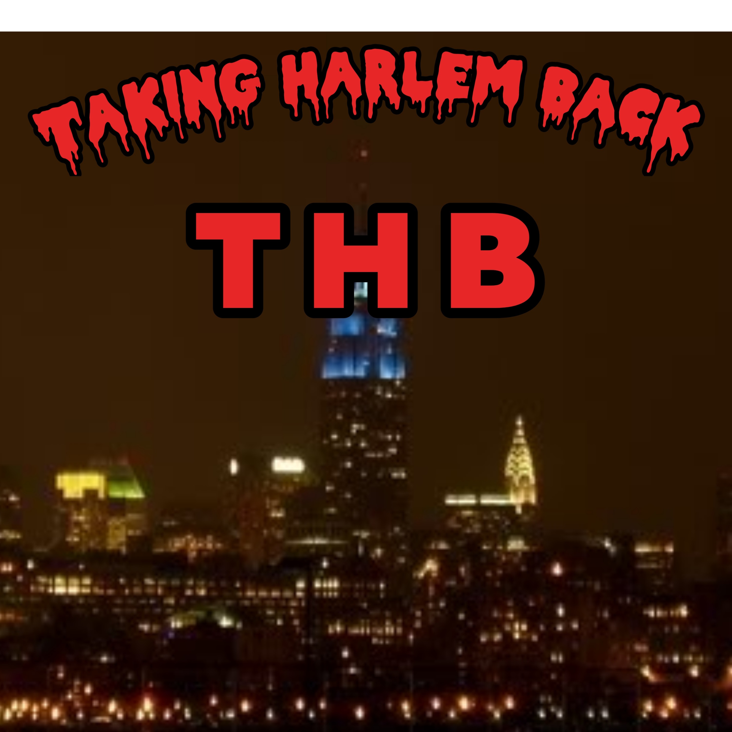 Taking Harlem Back (THB) podcast artwork