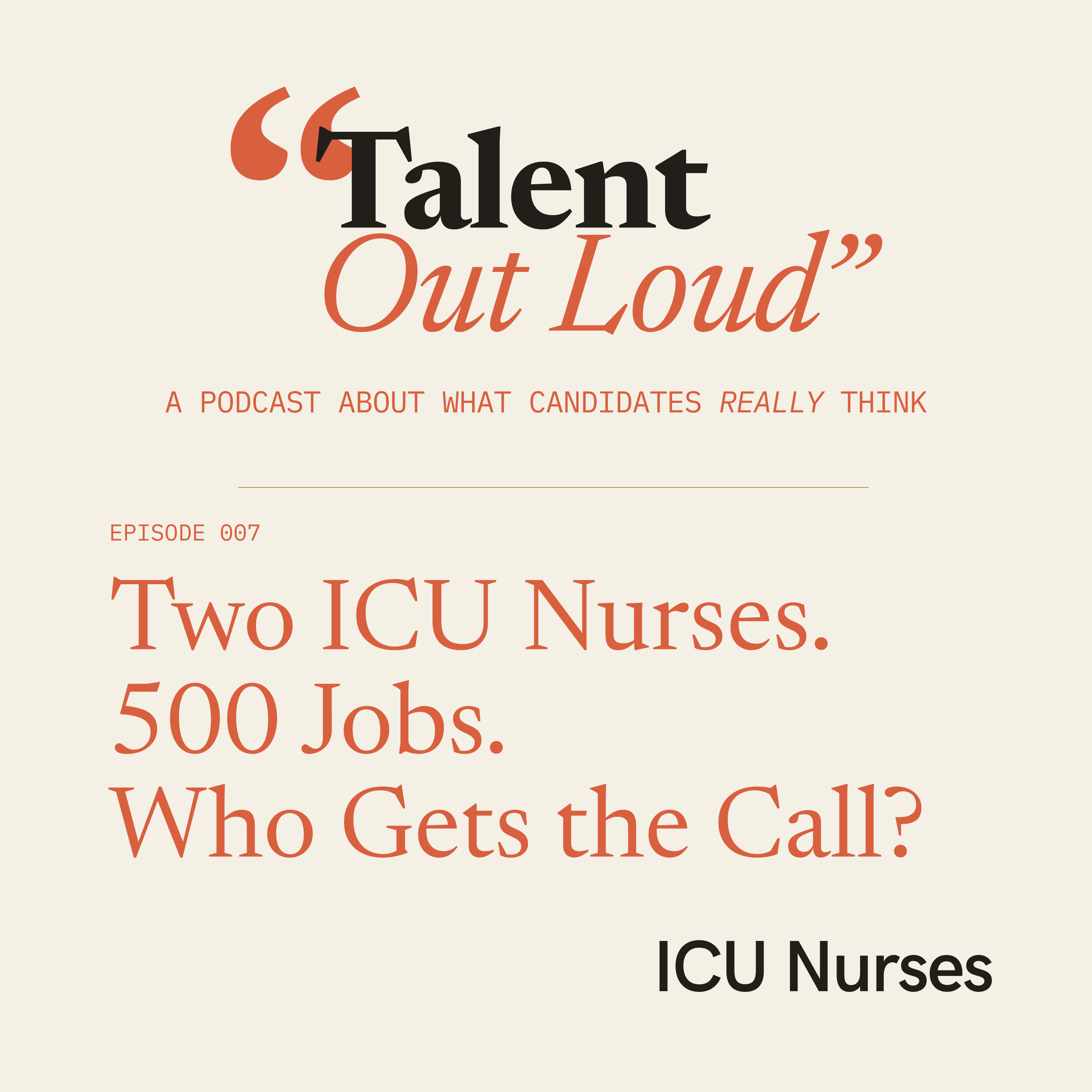 Two ICU Nurses. 500 Jobs. Who Gets the Call? episode artwork