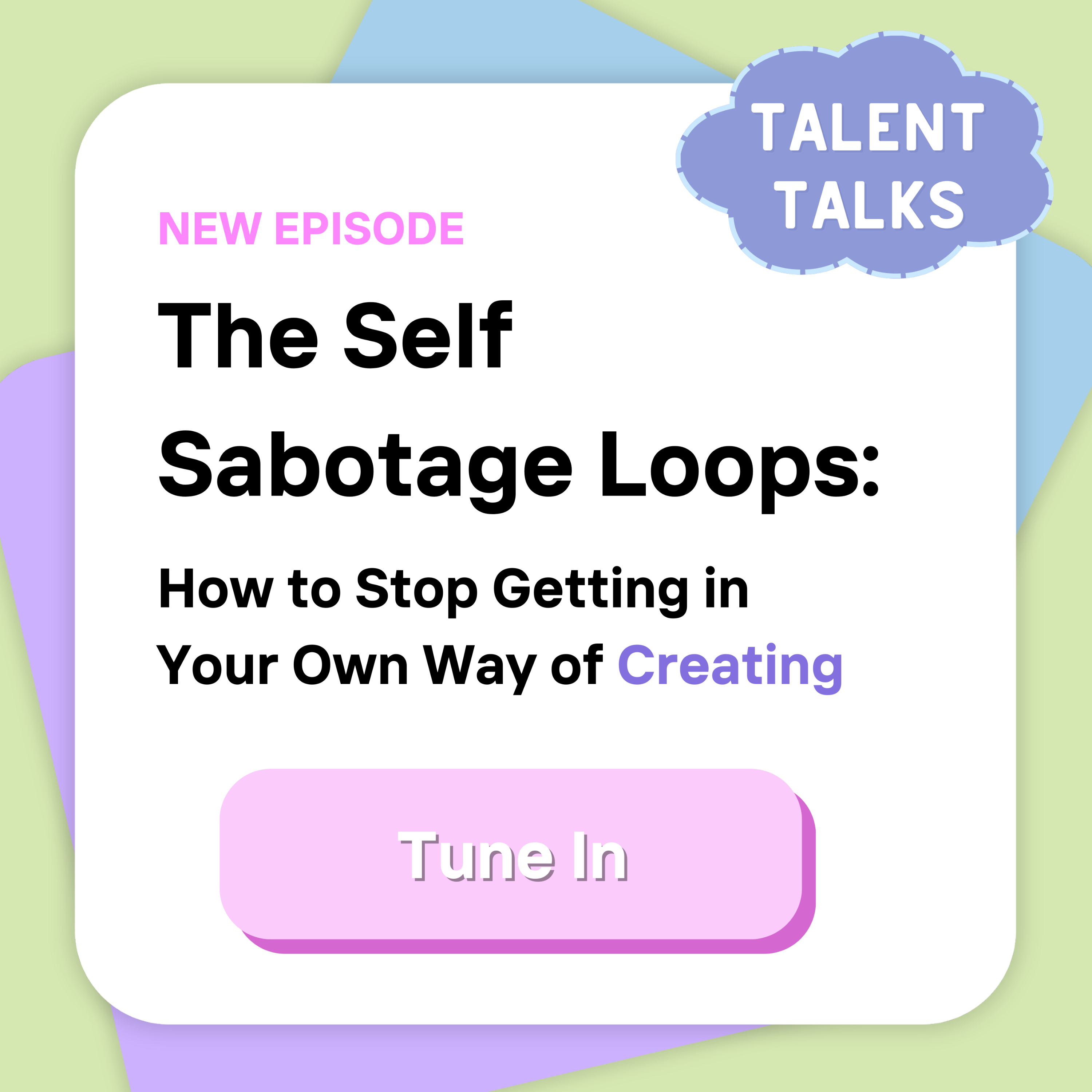 The Self-Sabotage Loops: How to Stop Getting in Your Own Way episode artwork