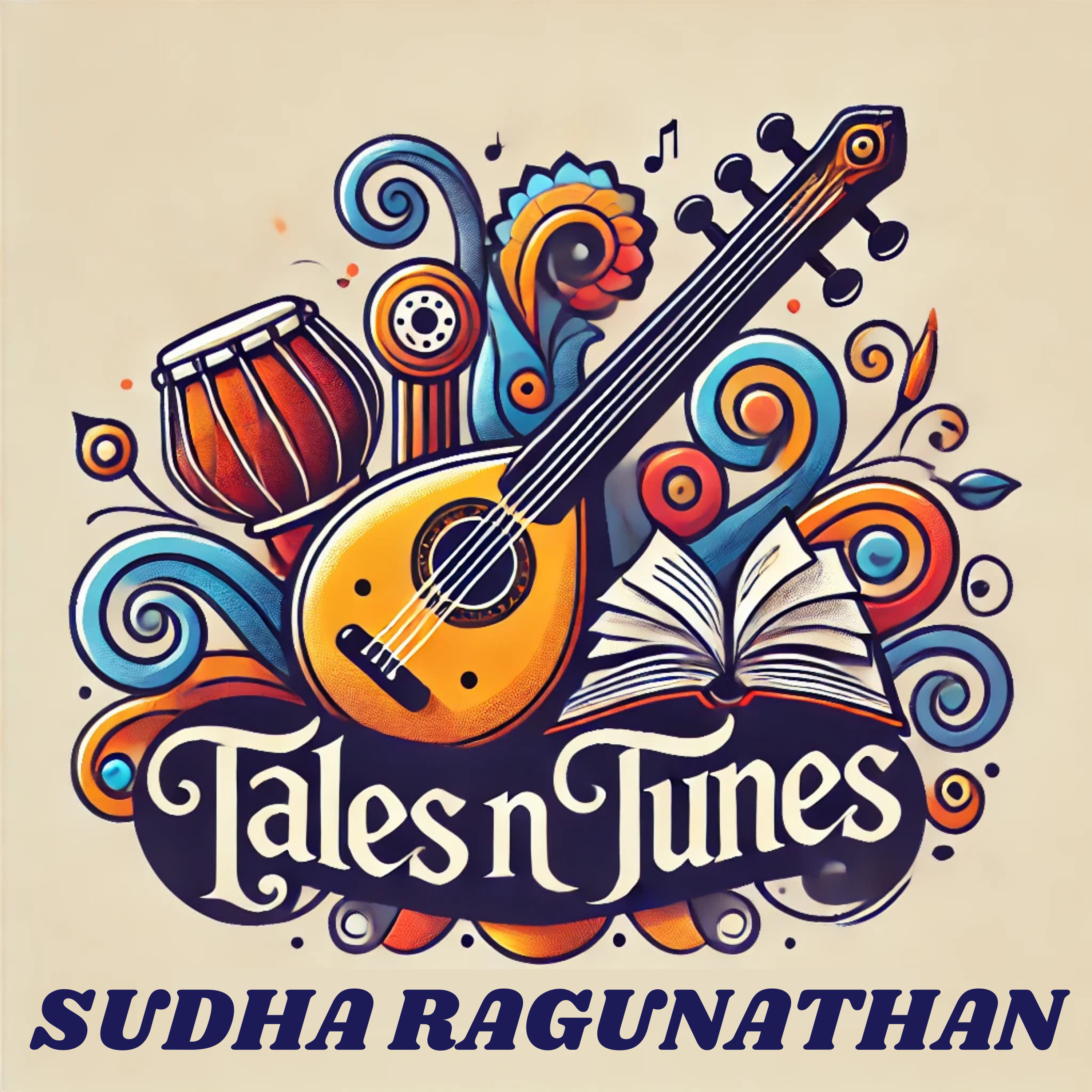 Tales 'n' Tunes By Sudha Ragunathan