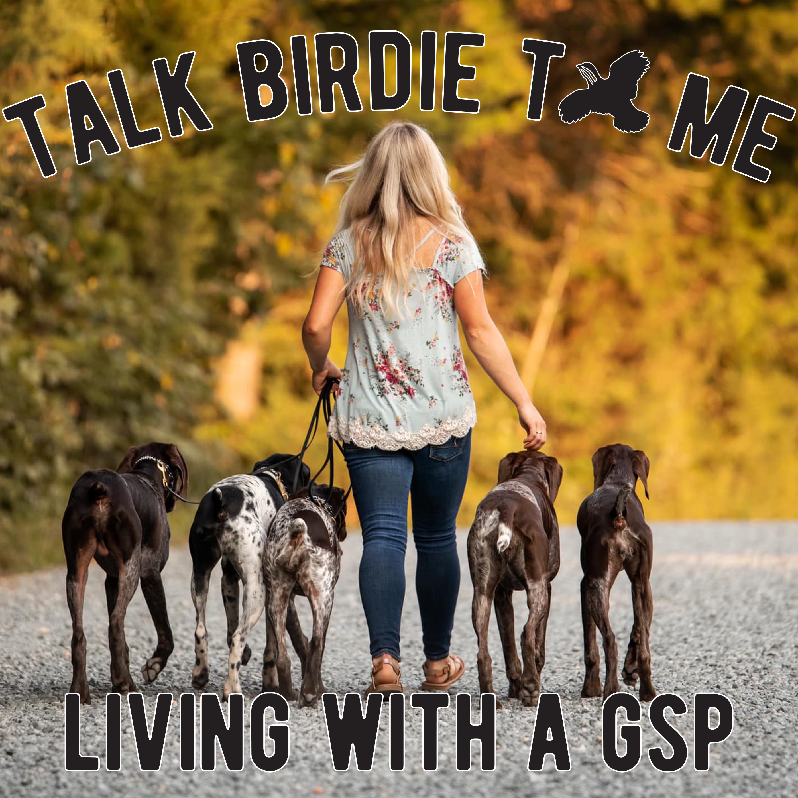 Talk Birdie to Me: Bird Dog Banter with Emily