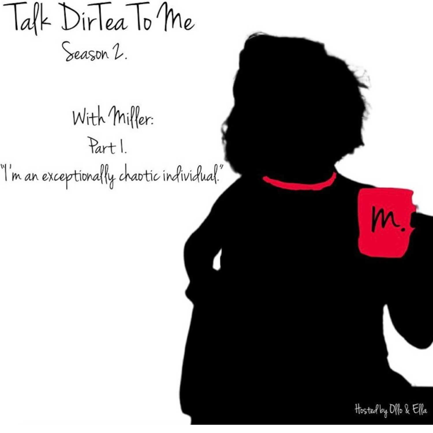 Talk DirTea To Me
