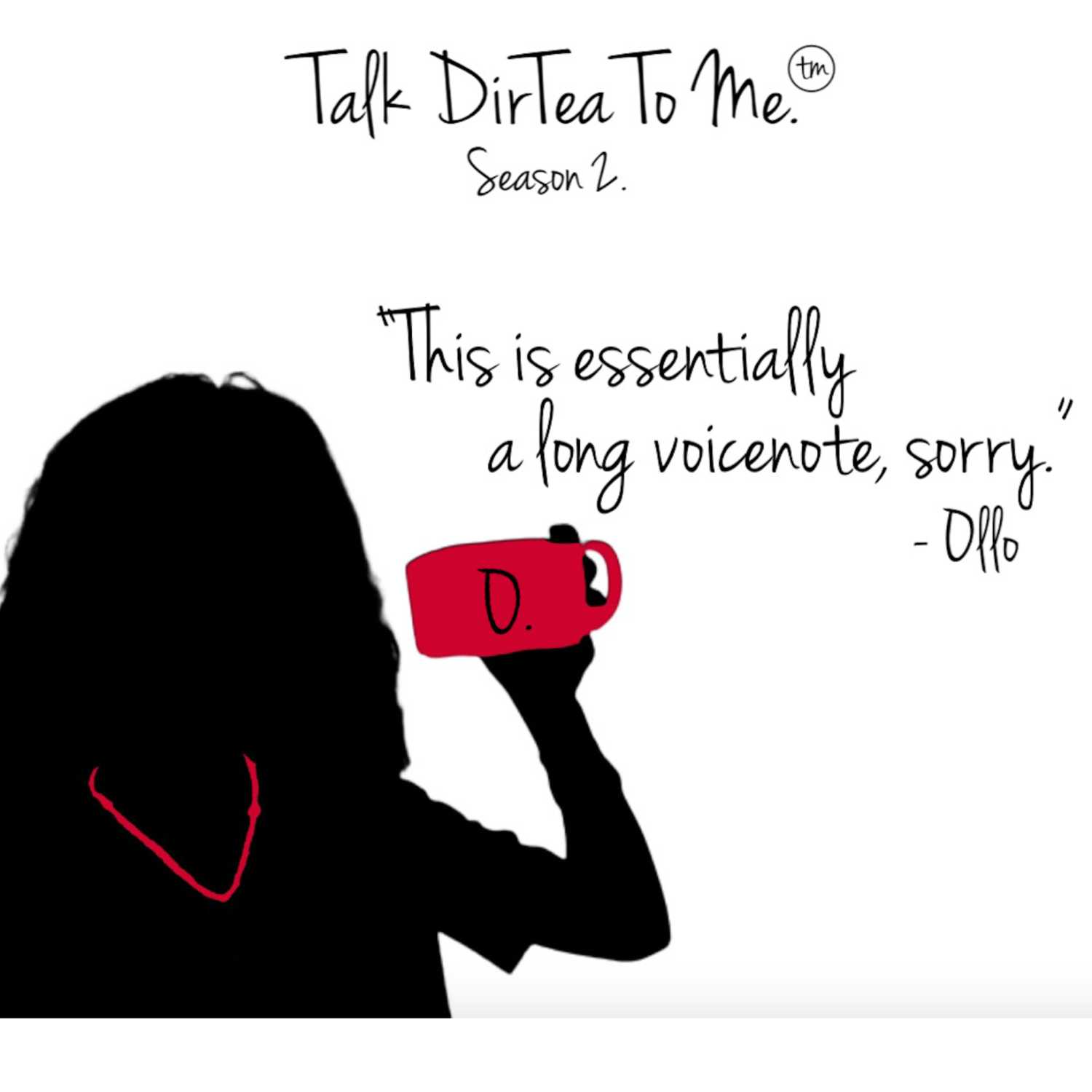 Talk DirTea To Me