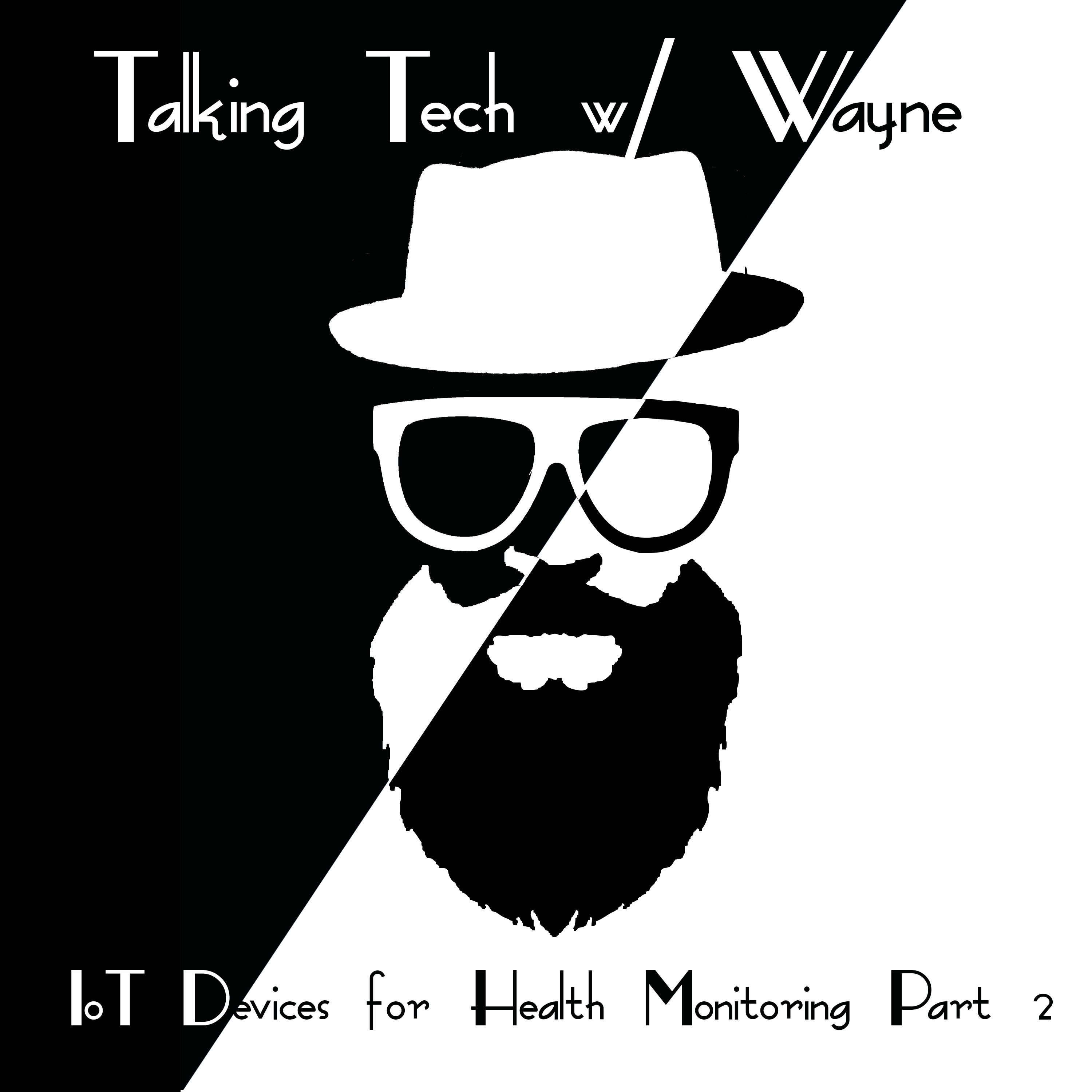 Talking Tech w/ Wayne