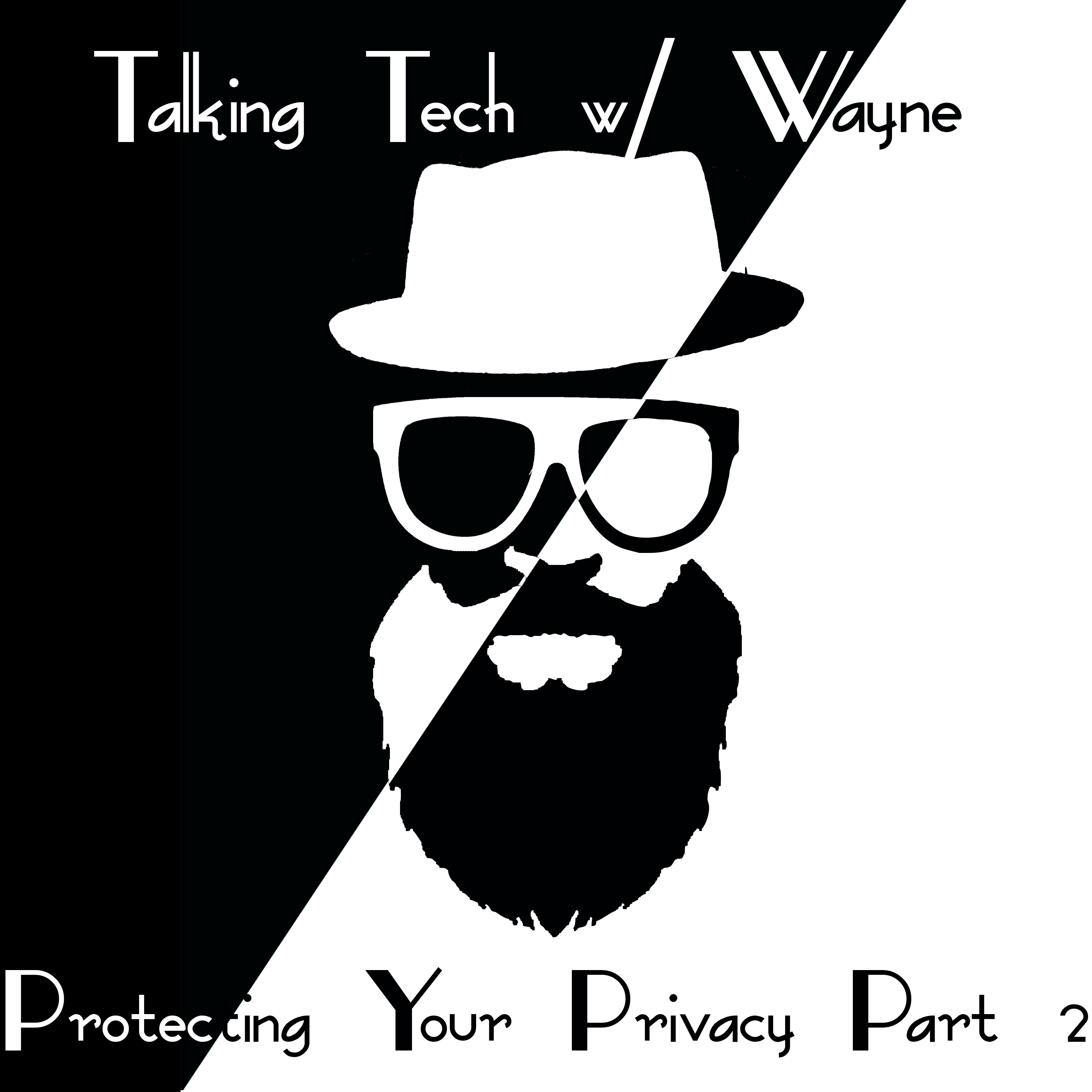 Protecting Your Privacy Part 2