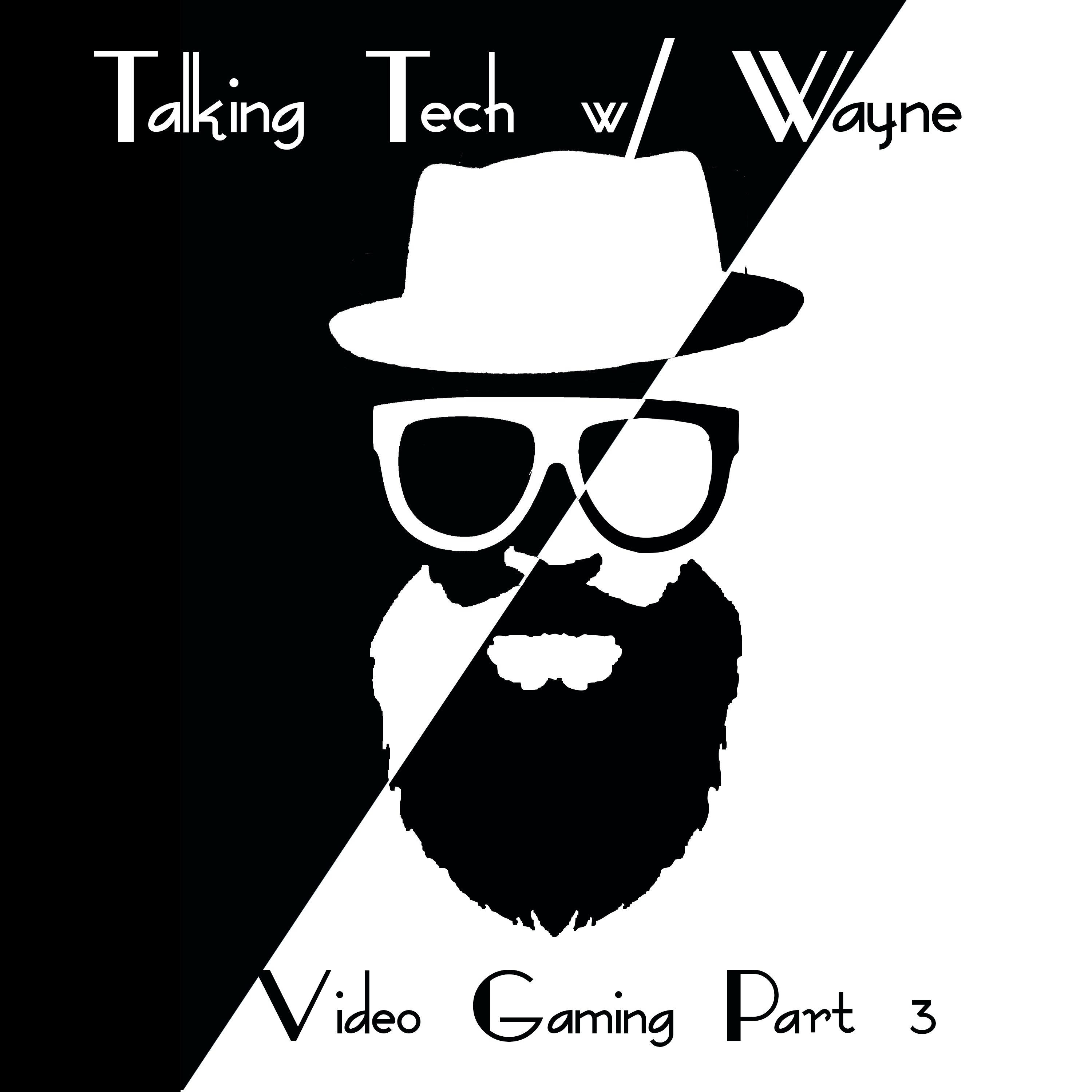 Video Gaming Part 3