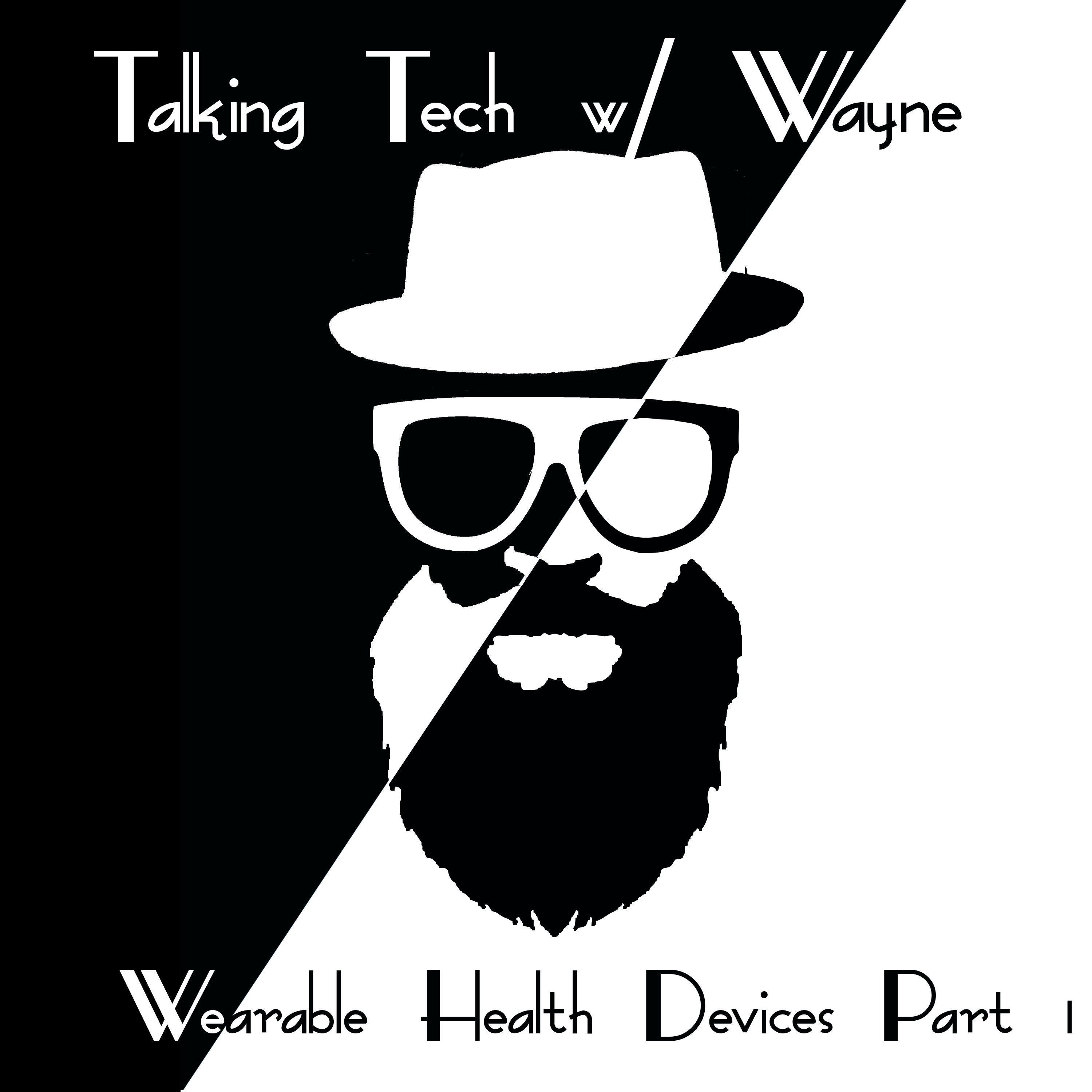 Advanced Wearable Health Devices Part 1