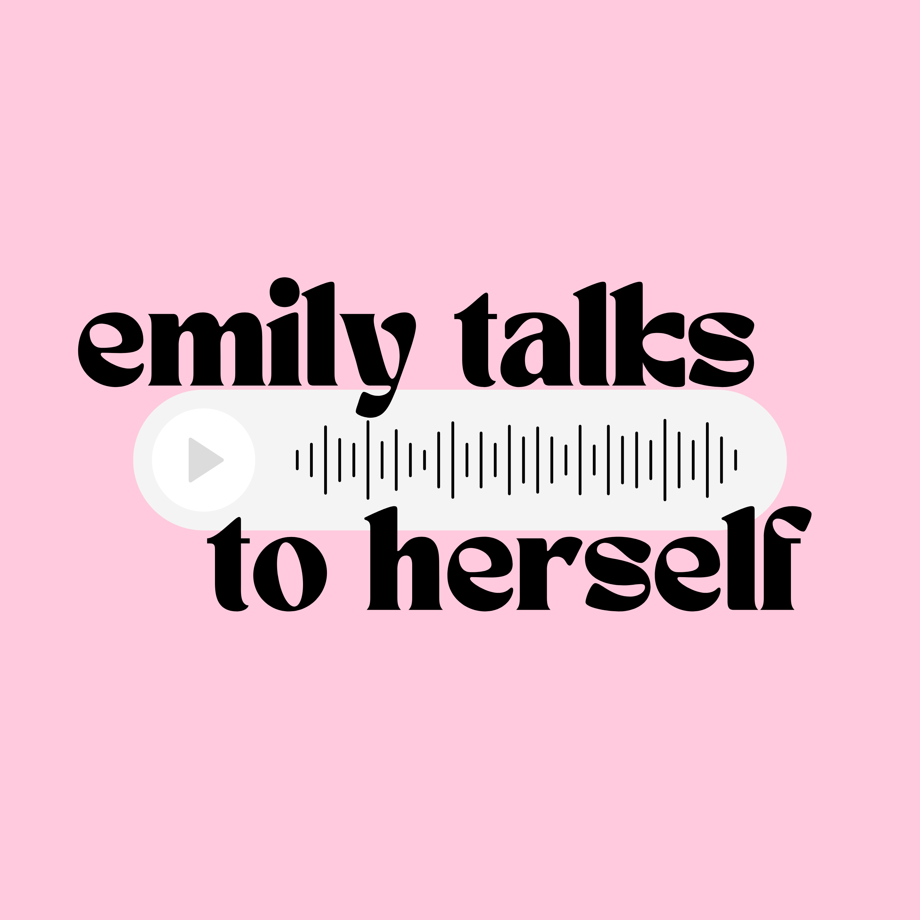 Emily Talks to Herself