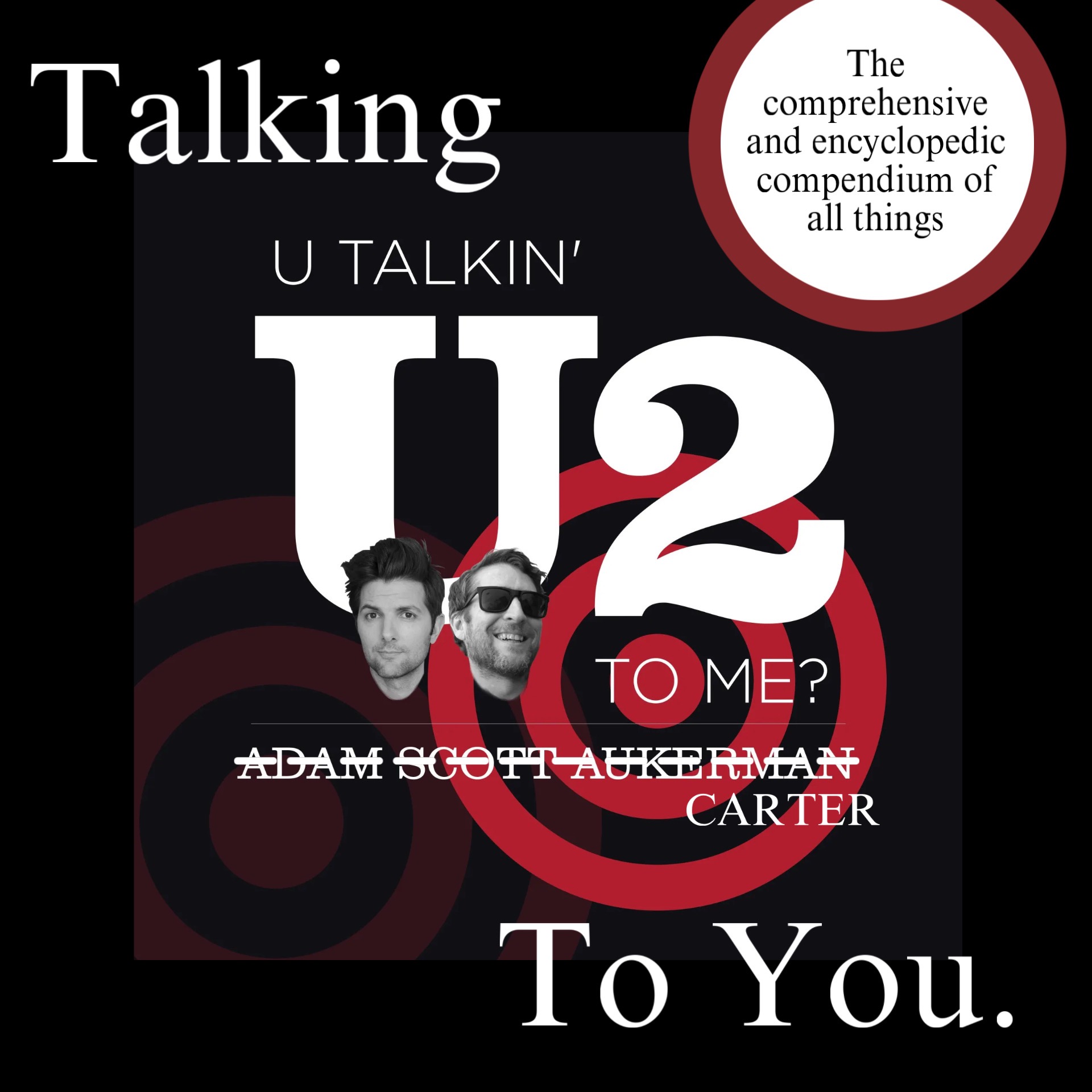 Talking U Talkin’ U2 To Me To You