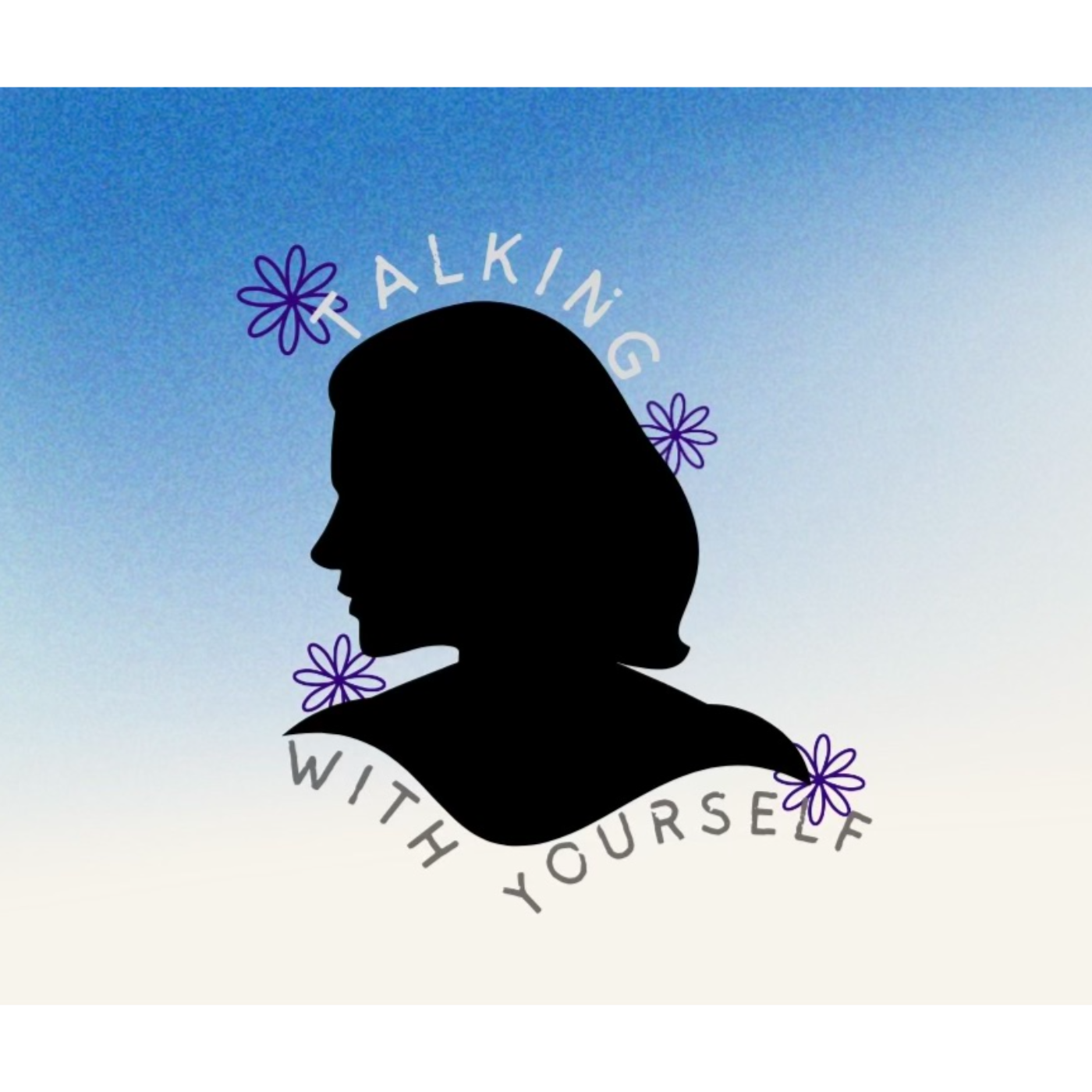 Talking With Yourself