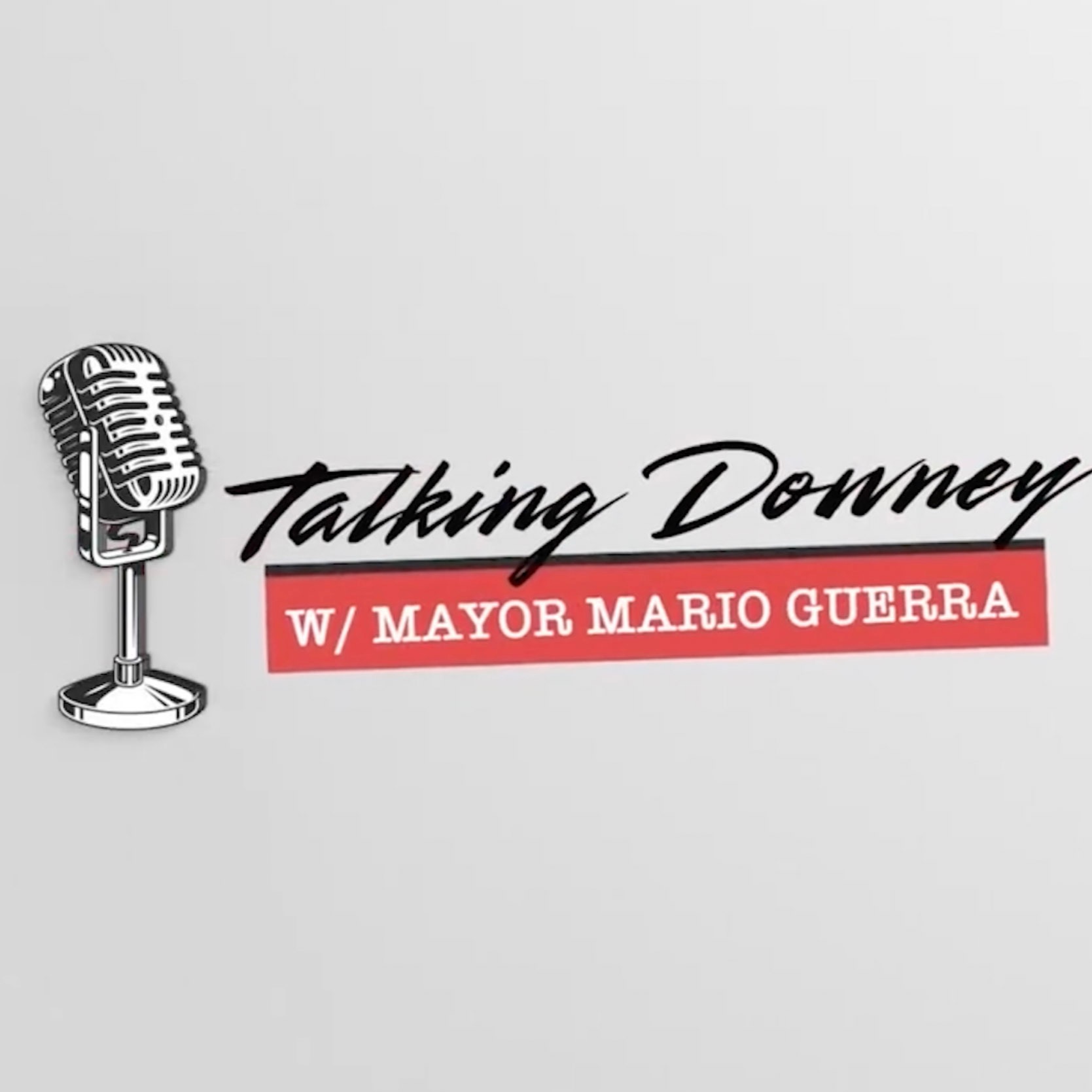Talking Downey with Mayor Mario Guerra