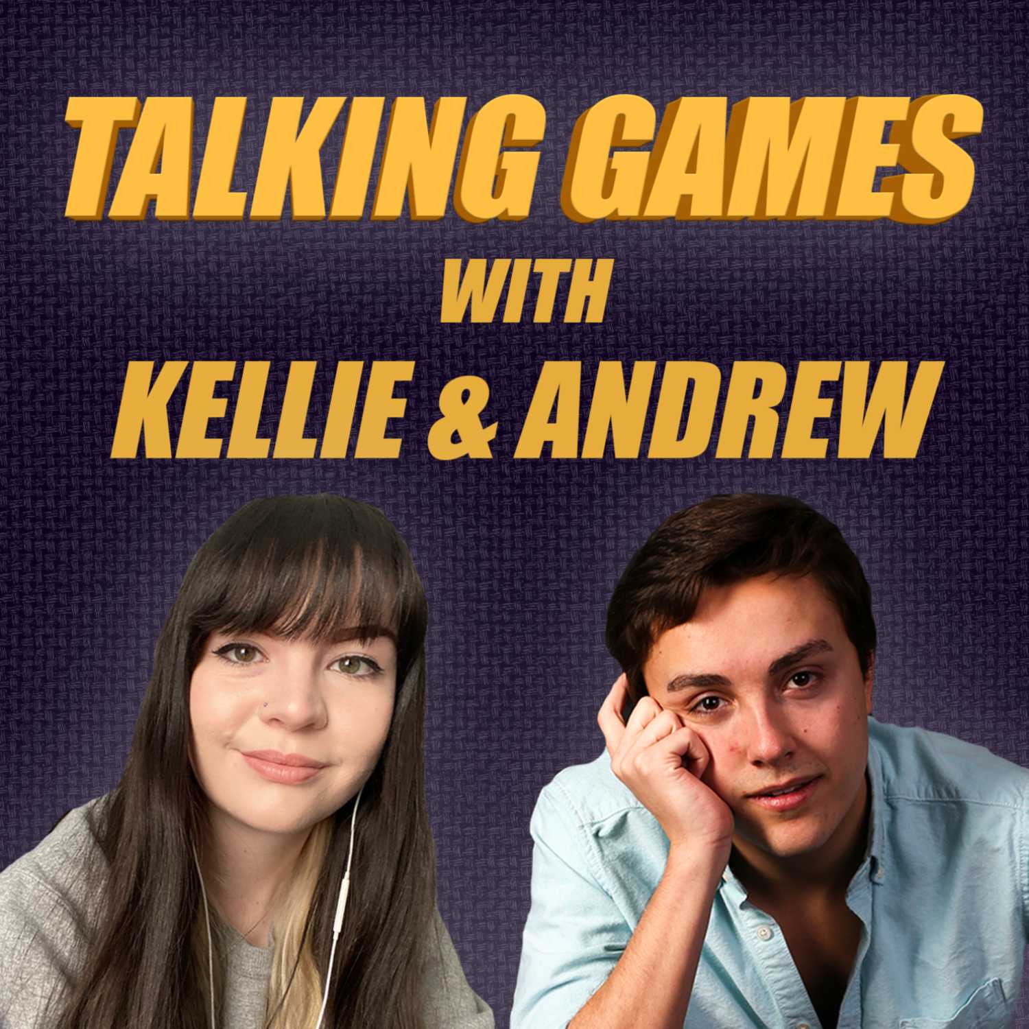 Talking Games with Kellie & Andrew