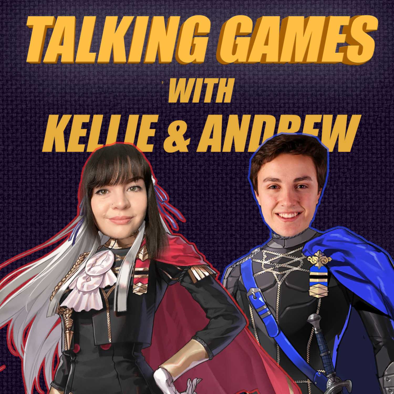 Talking Games with Kellie & Andrew