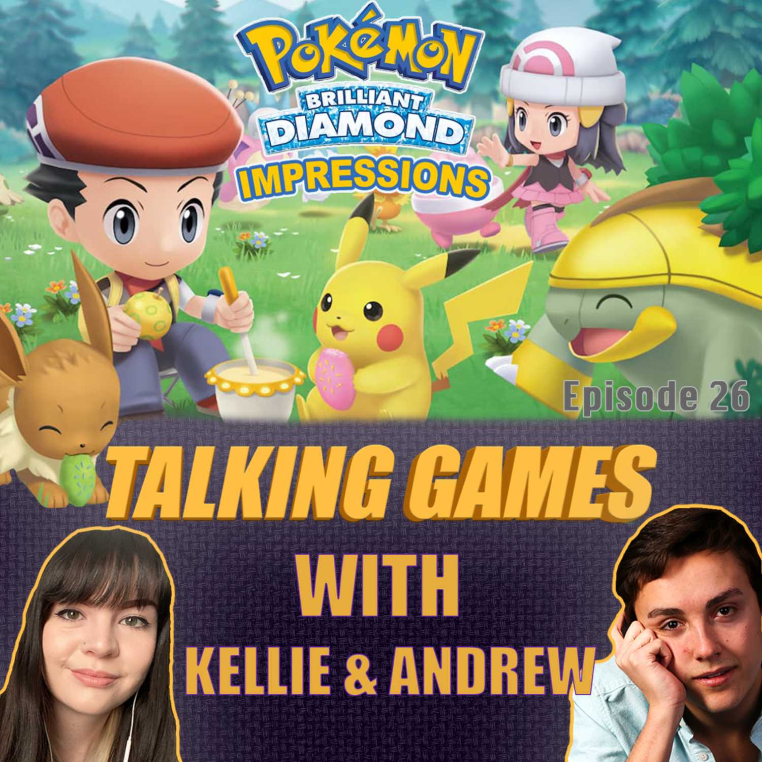 Talking Games with Kellie & Andrew