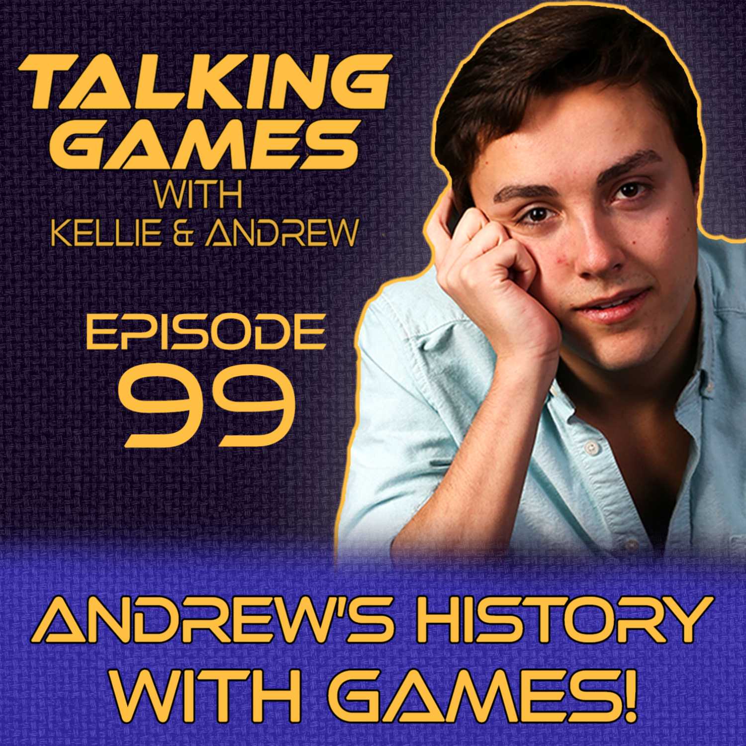 Talking Games with Kellie & Andrew