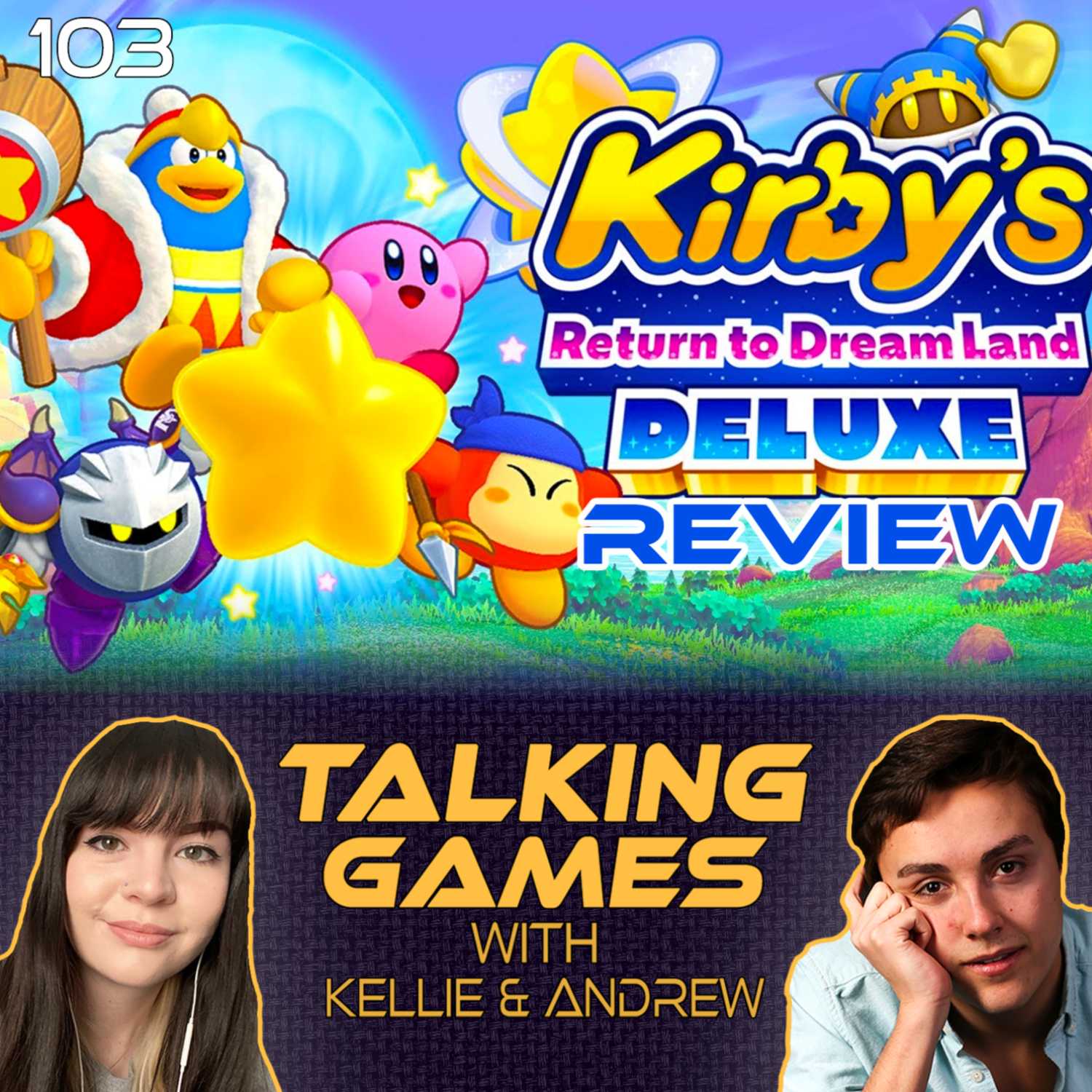 Episode 103: Kirby's Return to Dreamland Review, More Baldur's Gate 3! episode artwork