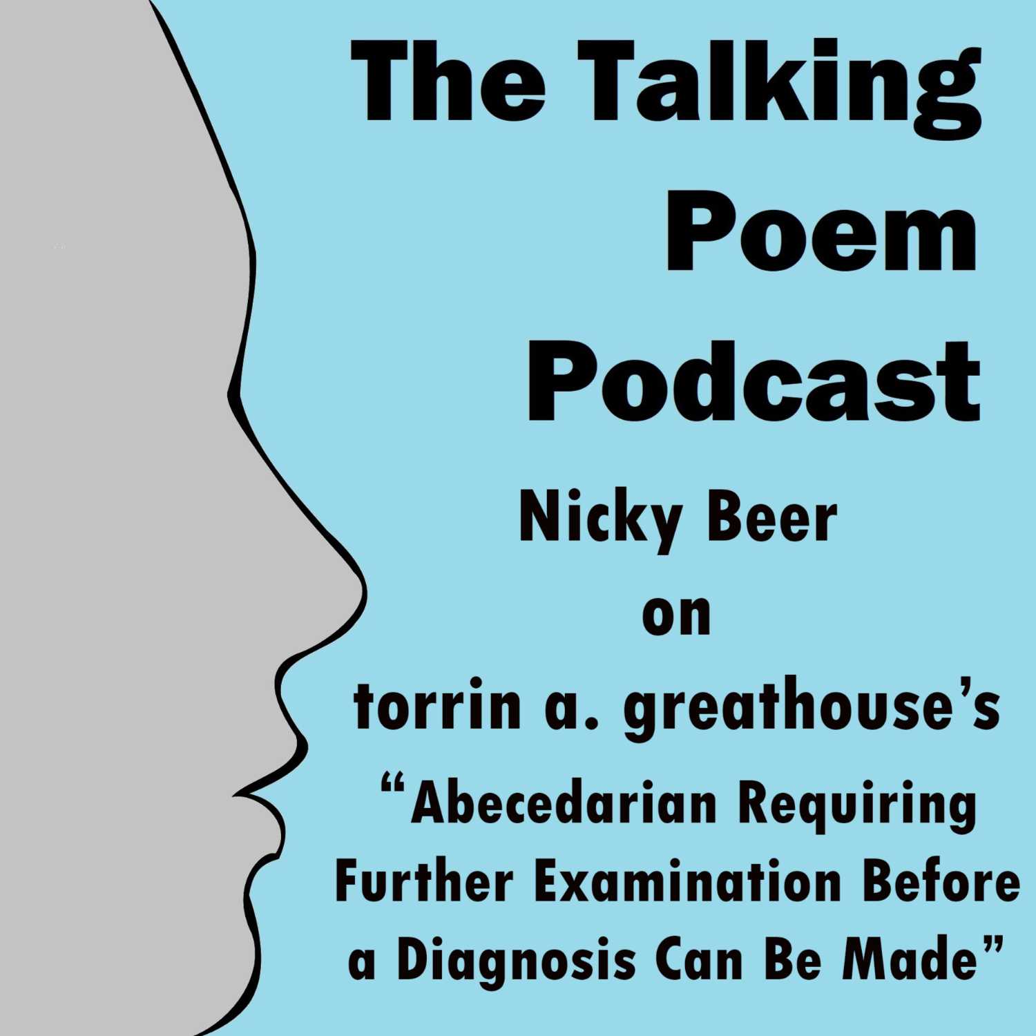 Nicky Beer on torrin a. greathouse's "Abecedarian. . ." Nicky Beer on torrin a. greathouse's "Abecedarian. . ."