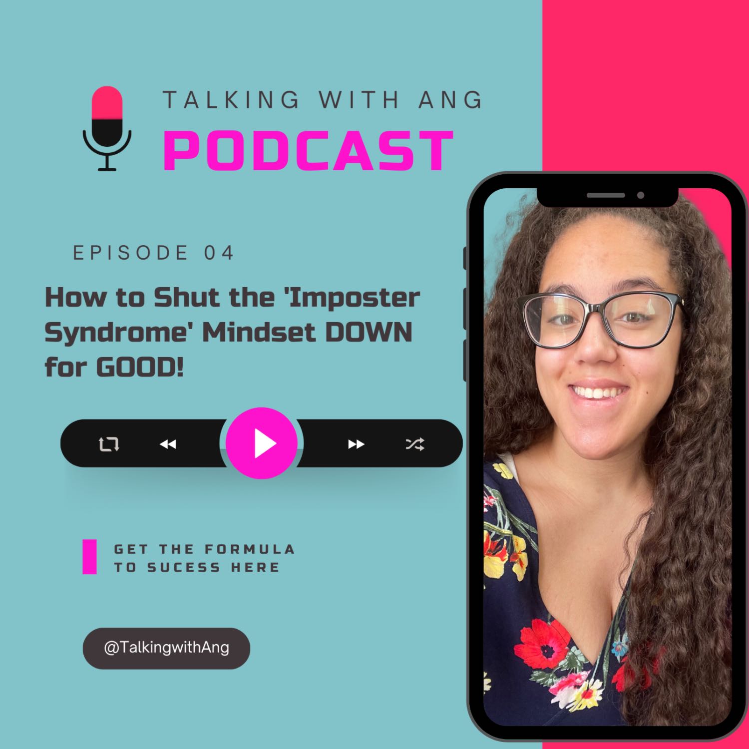 4(Episode 4) How to Shut the 'Imposter Syndrome' Mindset DOWN for GOOD! episode artwork