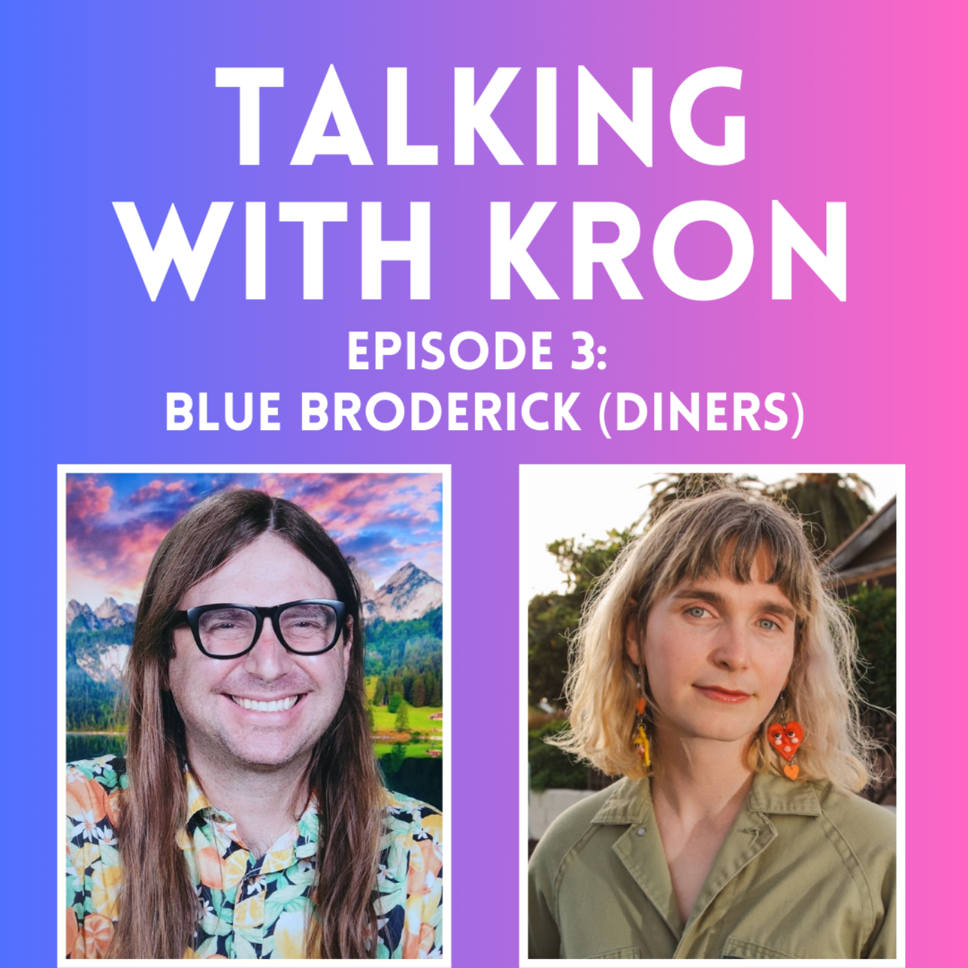Talking With Blue Broderick (Diners) episode artwork