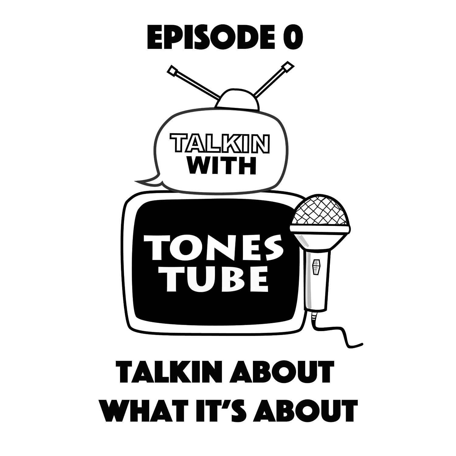 Talkin’ With TonesTube