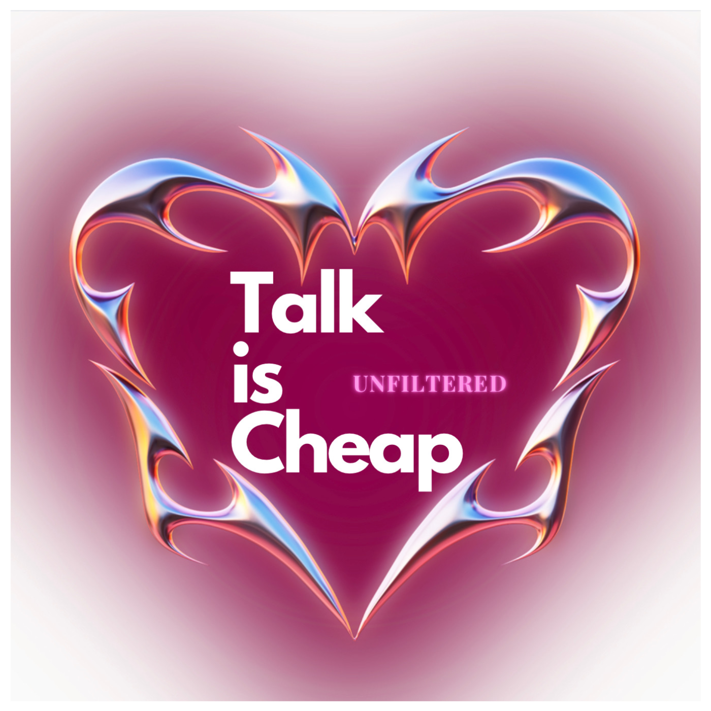 Talk Is Cheap: Unfiltered