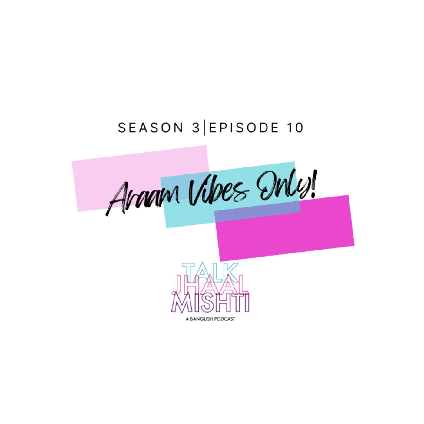 Talk Jhaal Mishti I Season 3 I EPISODE 10: Araam Vibes Only!