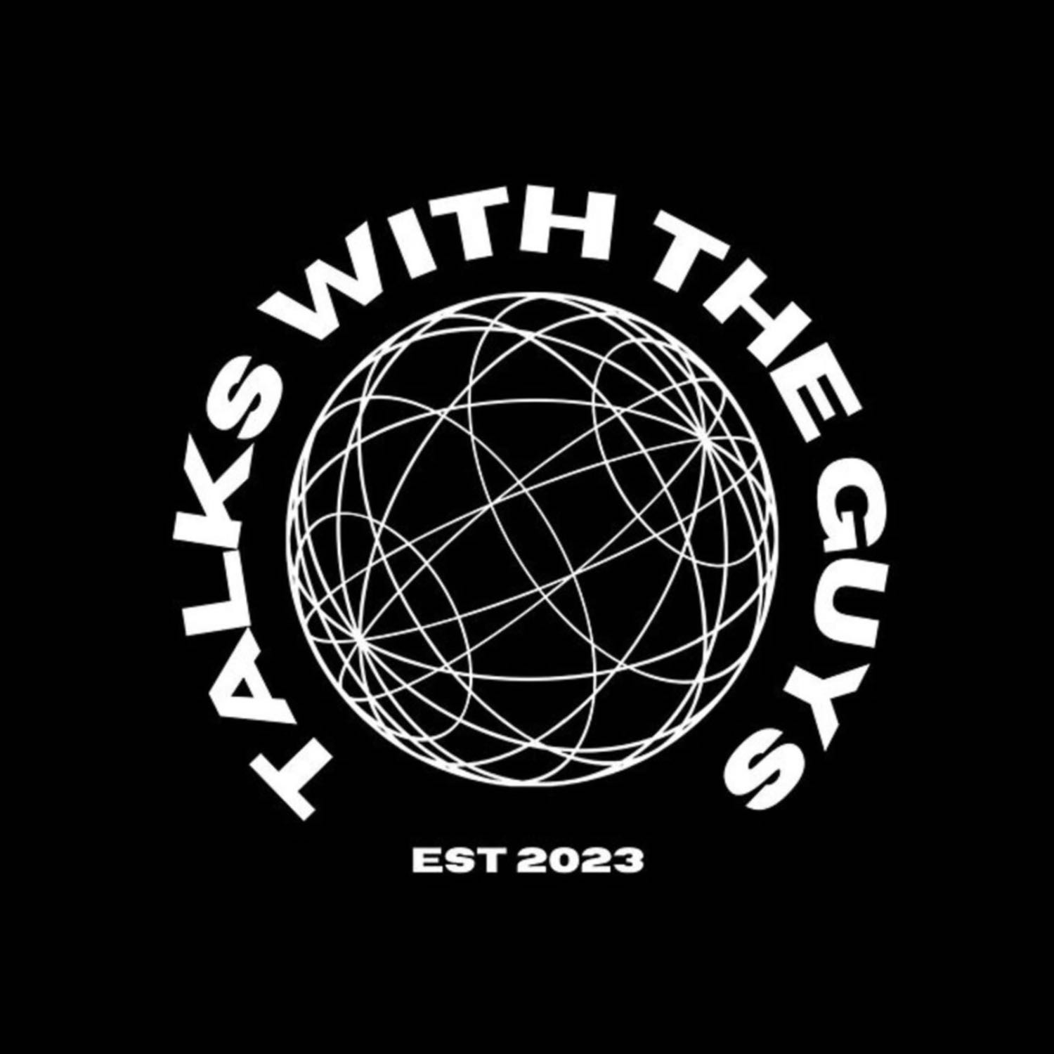 Talks With The Guys: Season 1 Episode 2 episode artwork