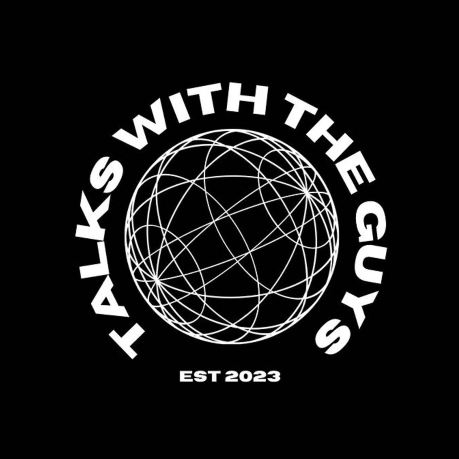 Talks With The Guys: Season 1 Episode 4  episode artwork