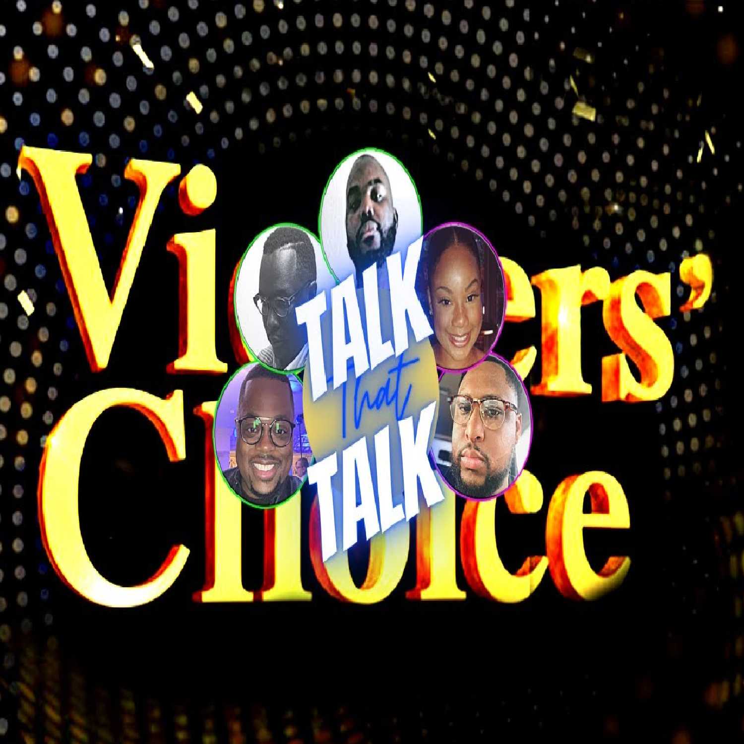 Talk That Talk - Episode 25 VIEWER'S CHOICE!!! thumbnail
