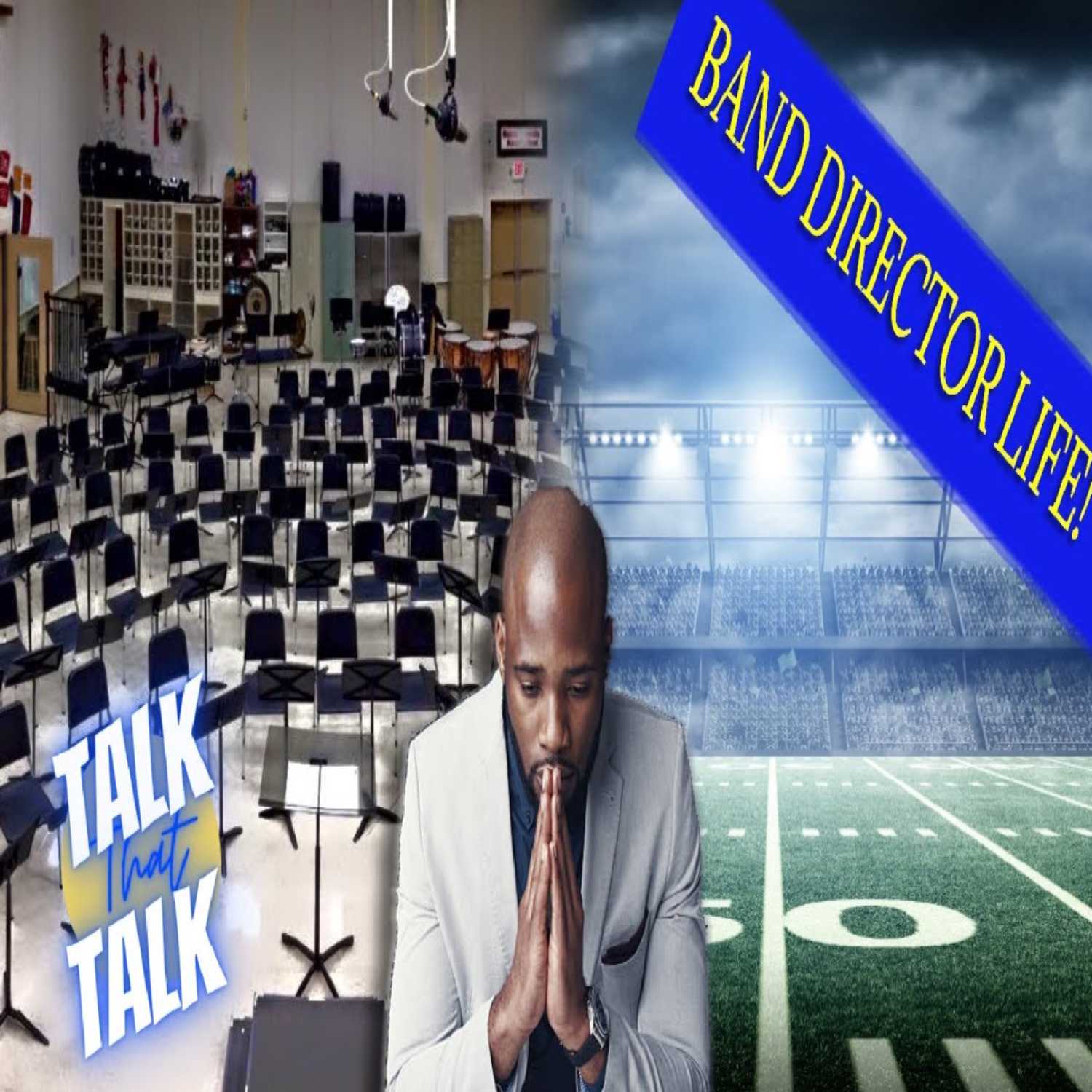 Talk That Talk - Episode 27 The Band Director thumbnail