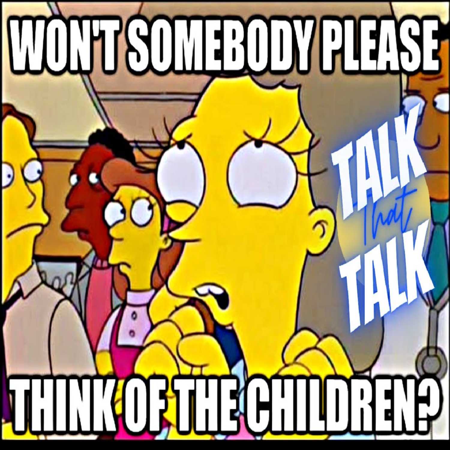 Talk That Talk - Episode 28 Is It About the Kids? thumbnail