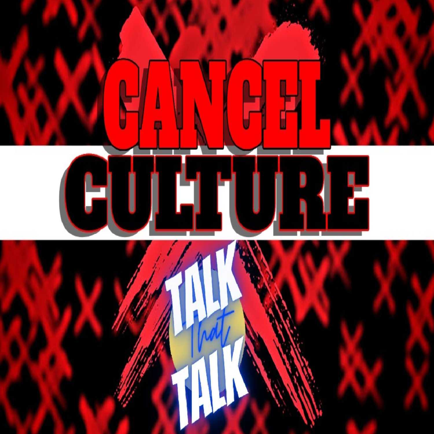 Talk That Talk - Episode 29 Cancel Culture in the Band World thumbnail