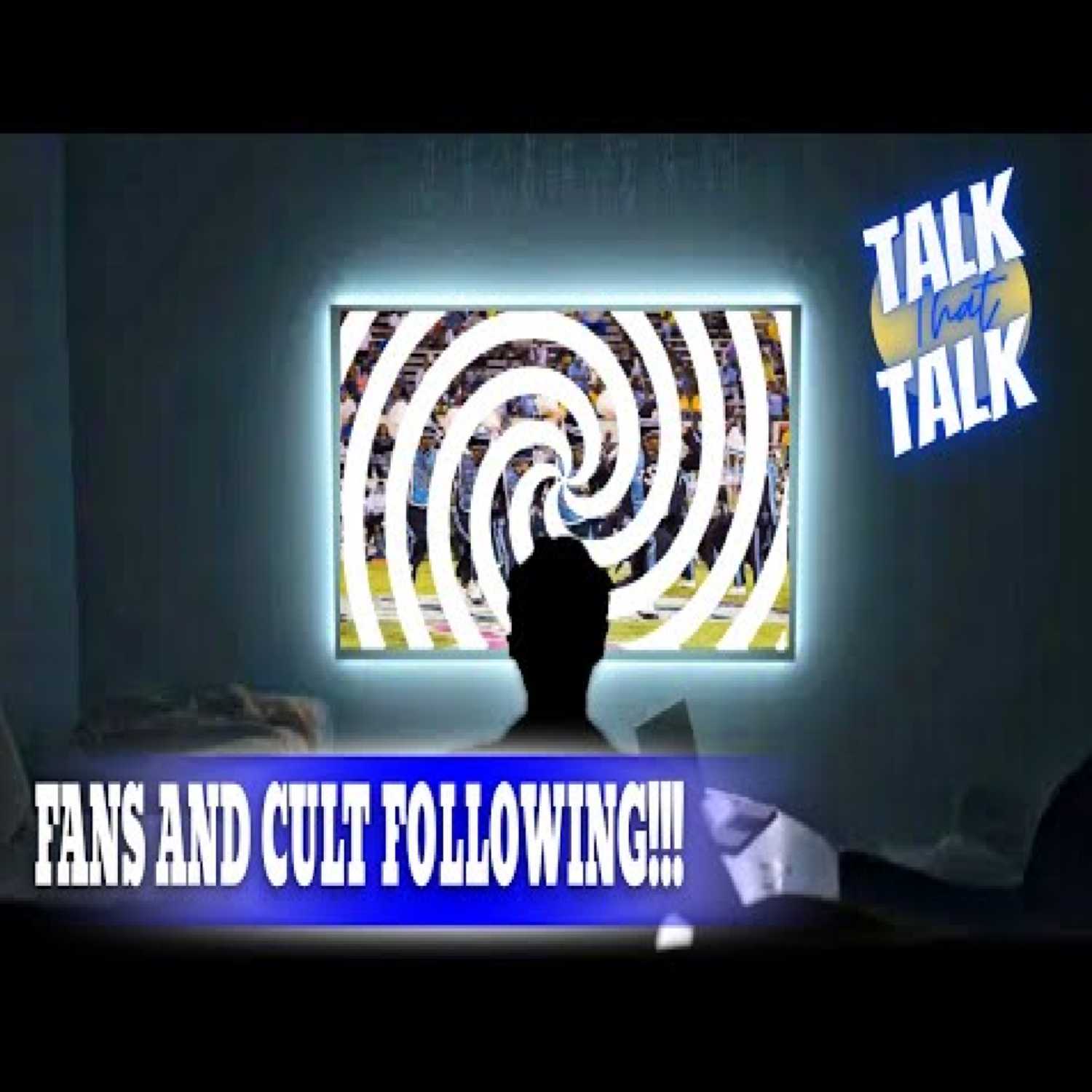 Talk That Talk - Episode 33 Fans and Cult Following thumbnail