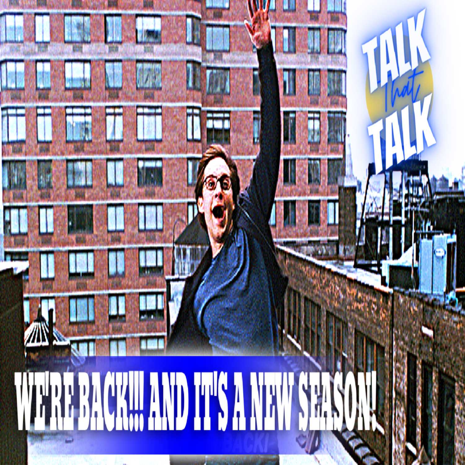 Talk That Talk - Episode 47 WE'RE BACK!!! And It's A New Season thumbnail