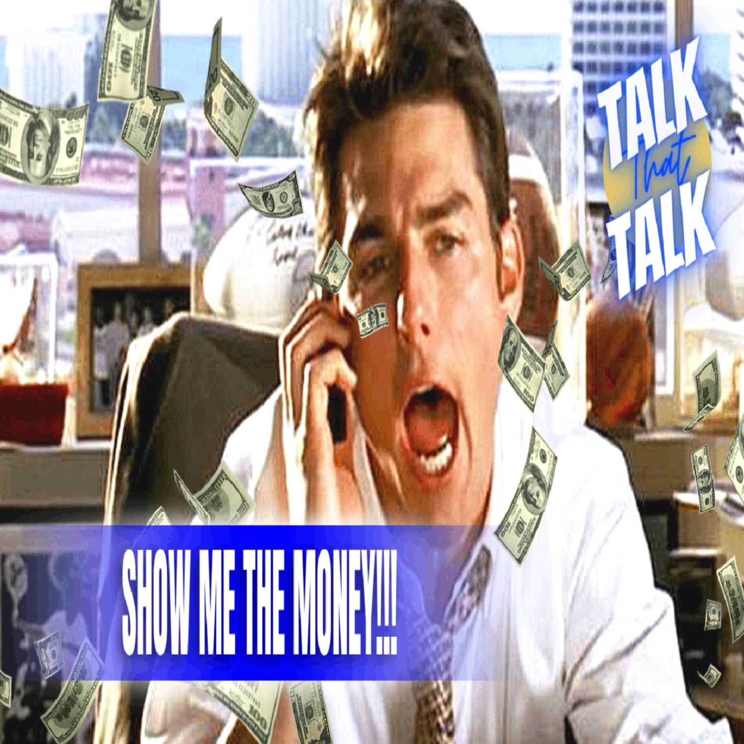 Talk That Talk - Episode 61 Show Me the Money!!! thumbnail