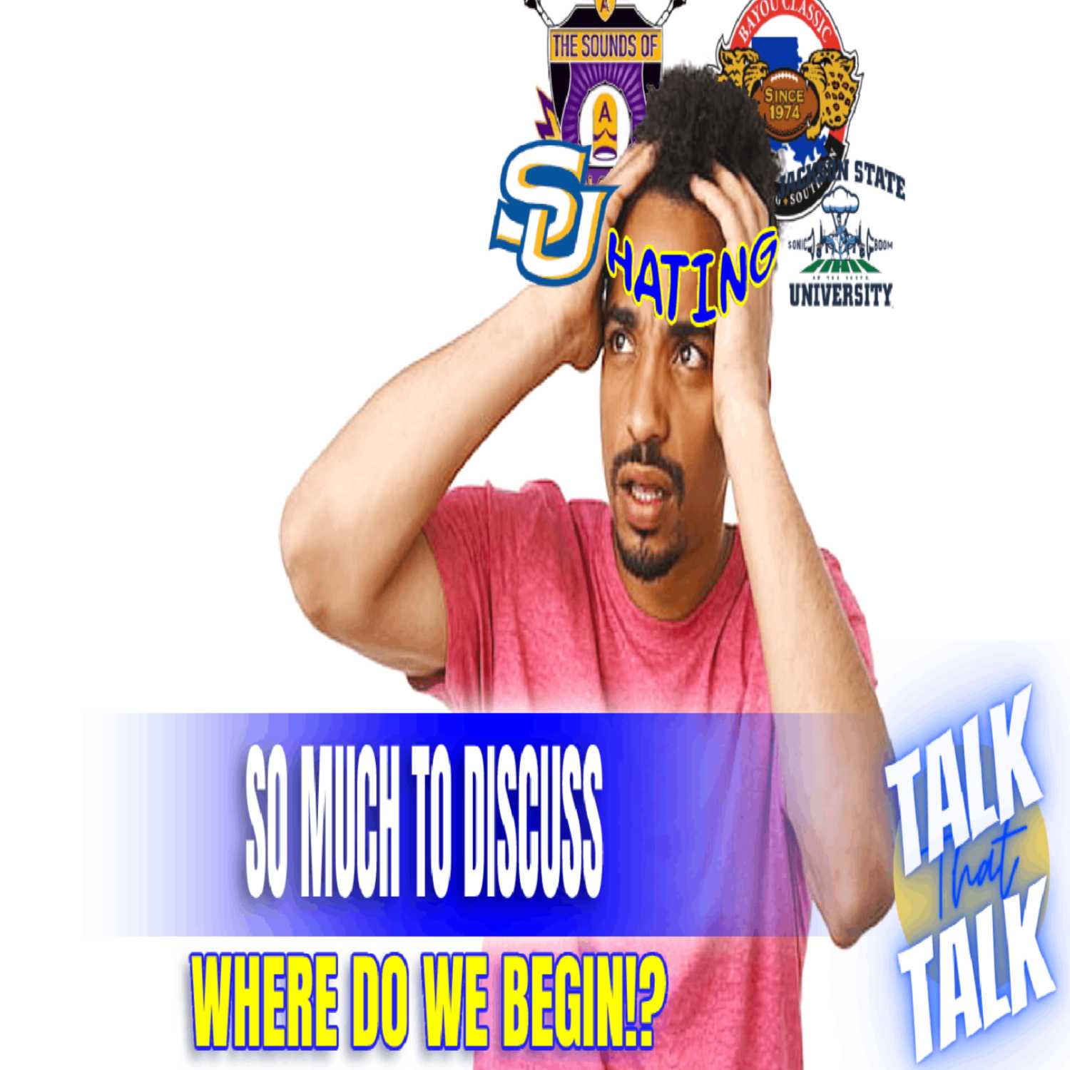 Talk That Talk - Episode 59 So Much to Discuss: Where Do We Begin?! thumbnail