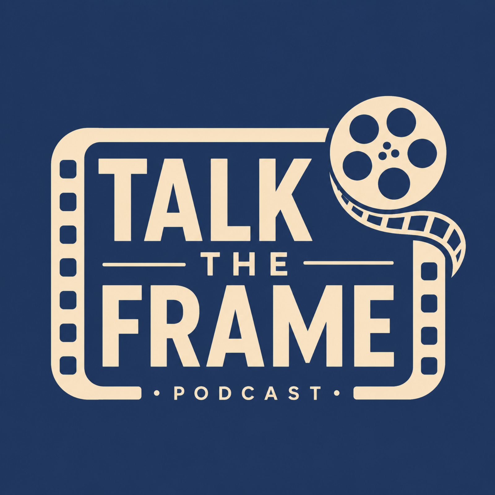 Talk The Frame: A Film Podcast