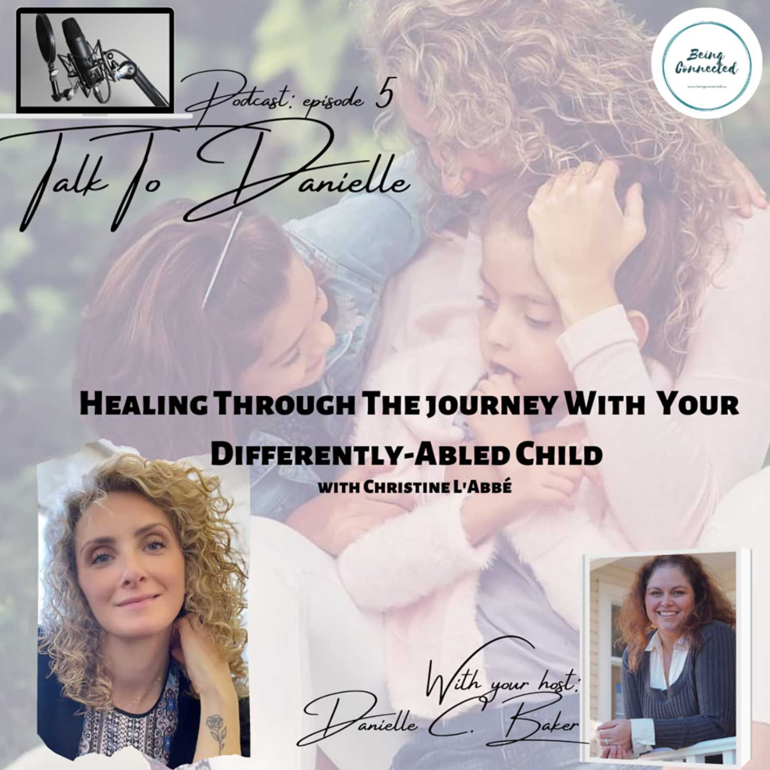 Healing Through The Journey With Your Differently-Abled Child with Christine L'Abbé