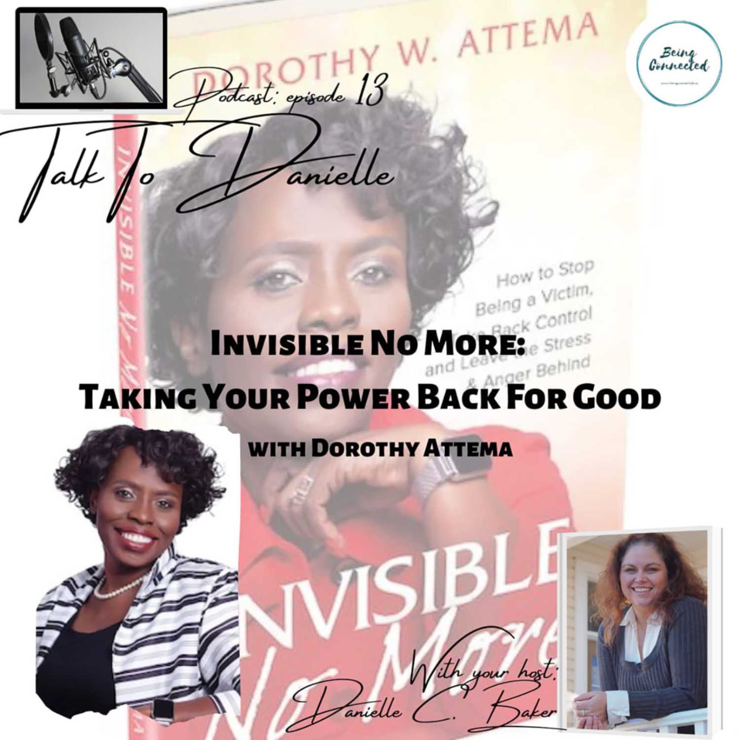 Invisible No More: Taking Your Power Back For Good with Dorothy Attema