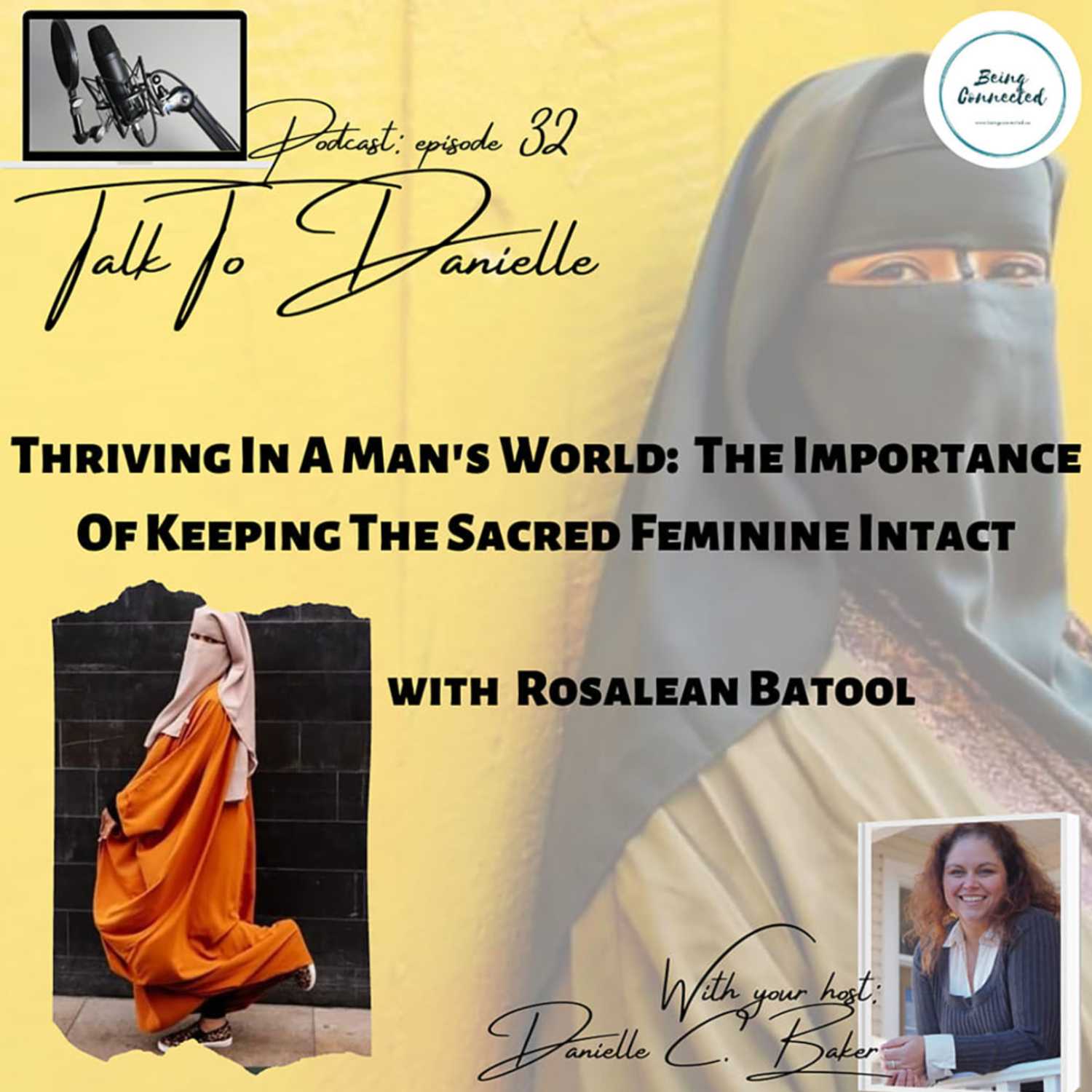 Thriving In A Man's World: The Importance Of Keeping The Sacred Feminine Intact with Rosalean Batool