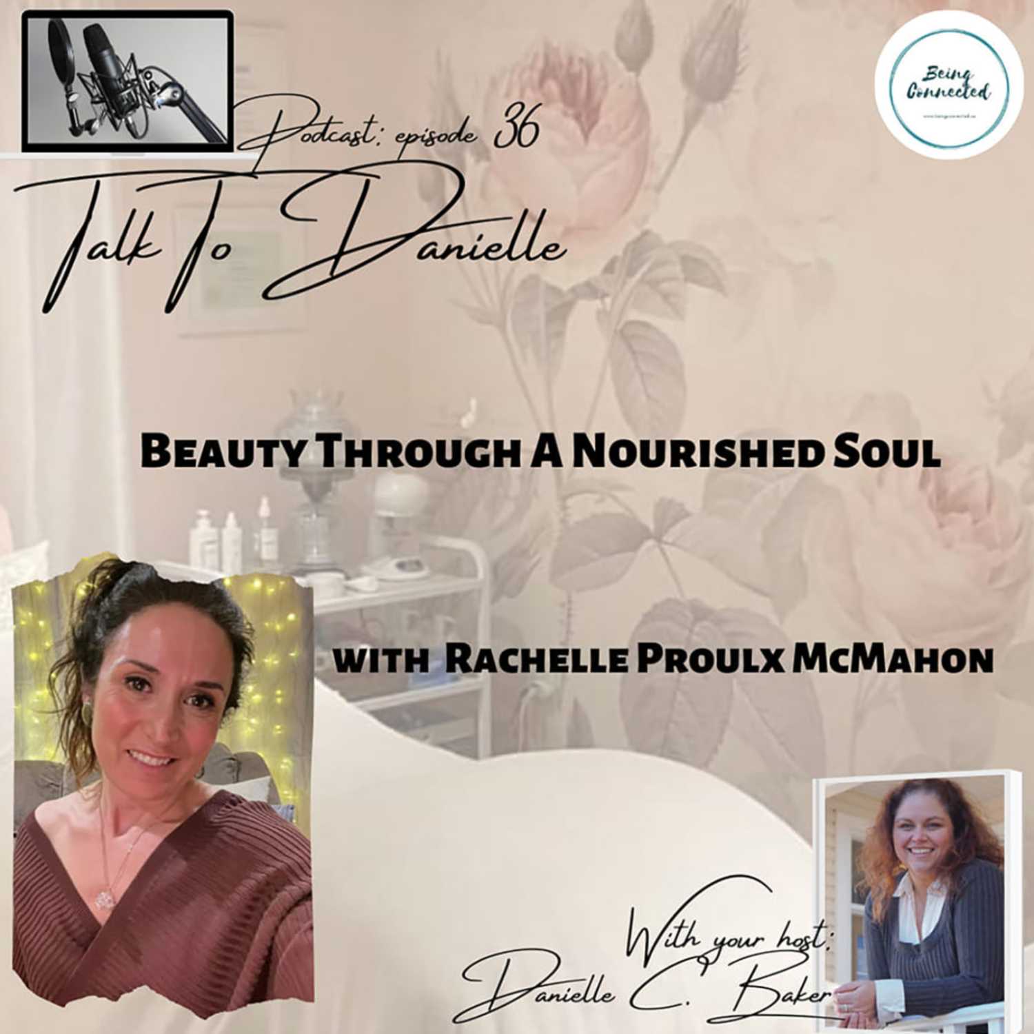 Beauty Through A Nourished Soul with Rachelle Proulx McMahon